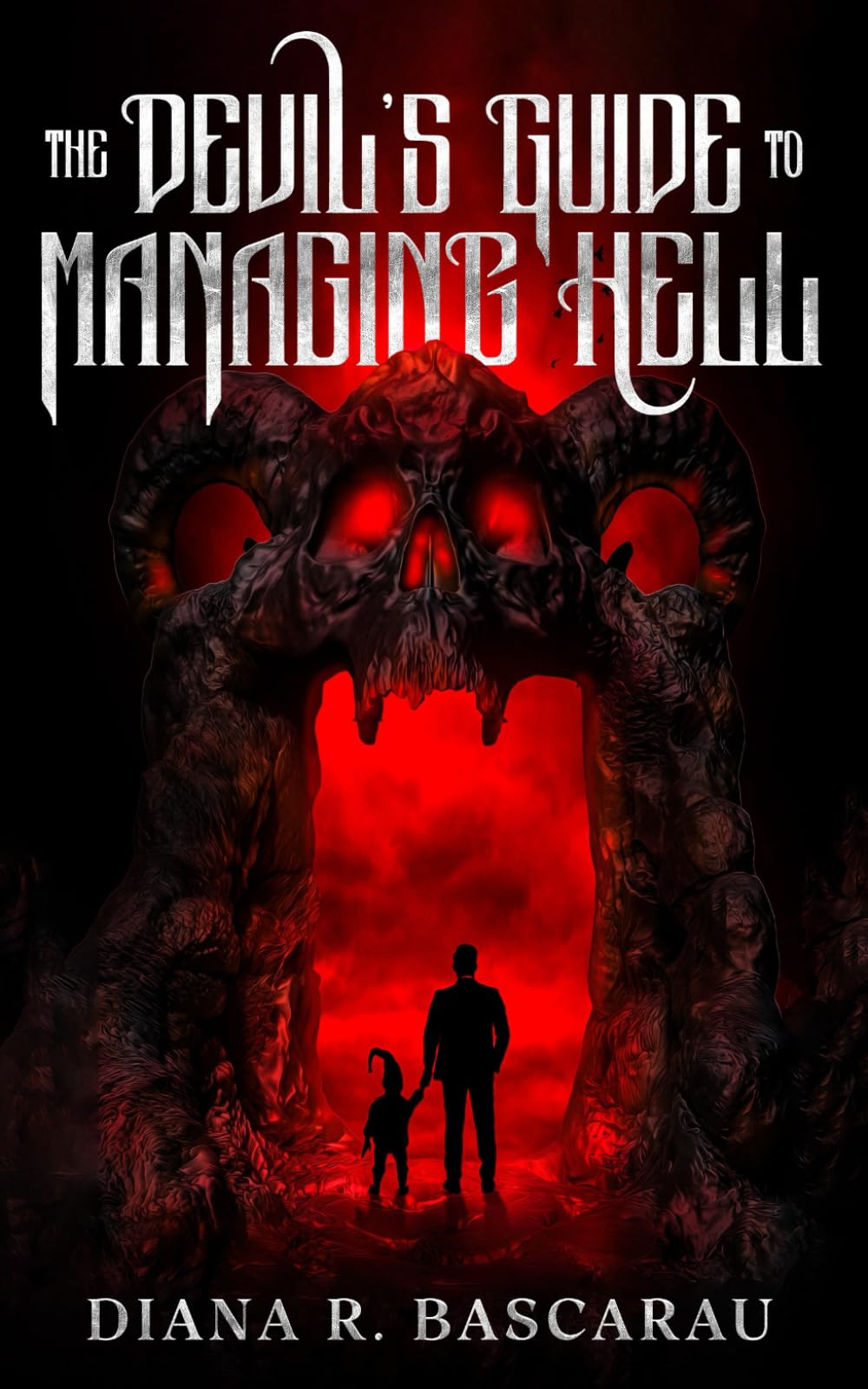 The Devil's Guide to Managing Hell: 1 (The After Life Duology)