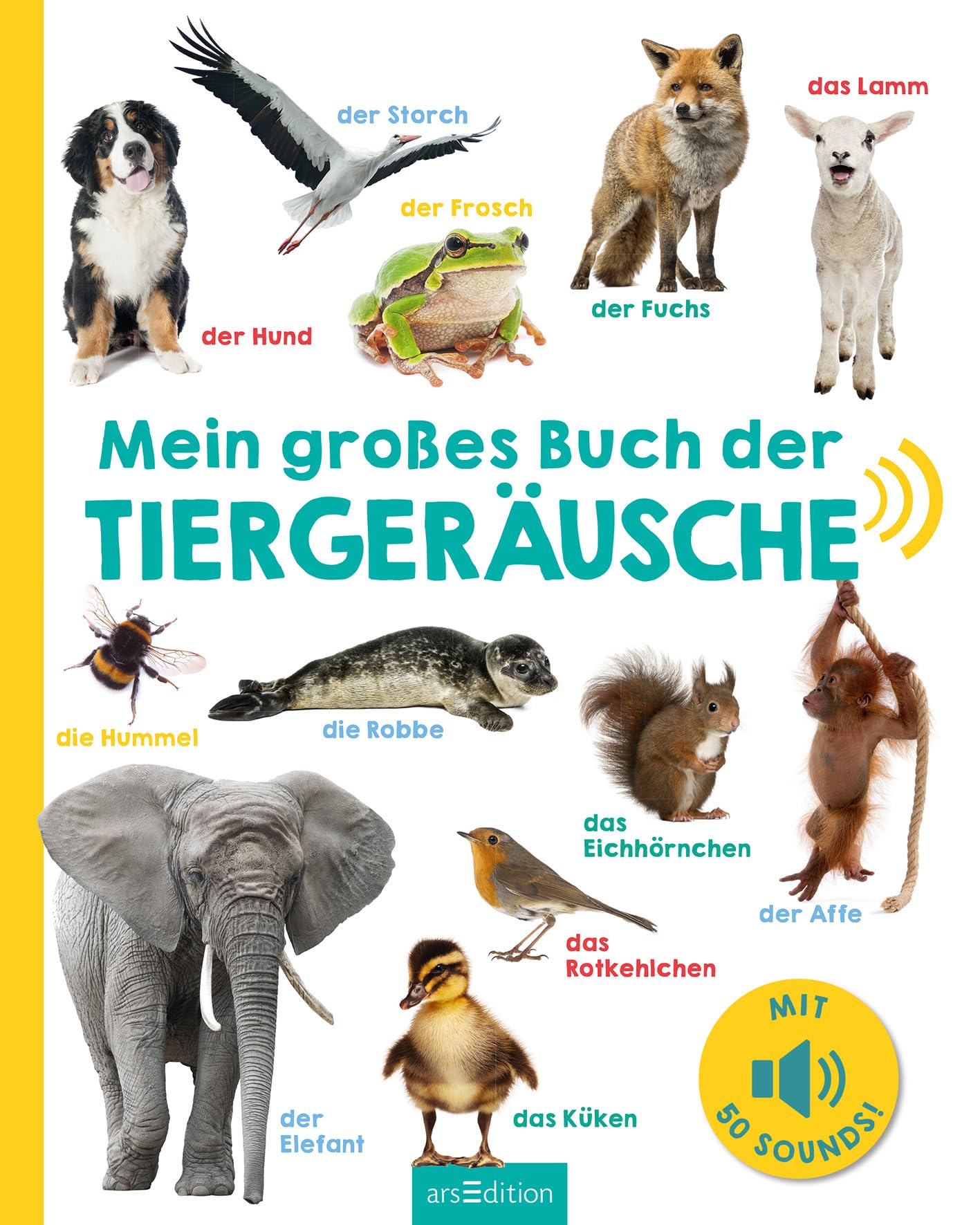 Mein großes Buch der Tiergeräusche: Mit 50 Sounds | Hochwertiges Soundbuch mit realistischen Tierstimmen für Kinder ab 2 Jahren