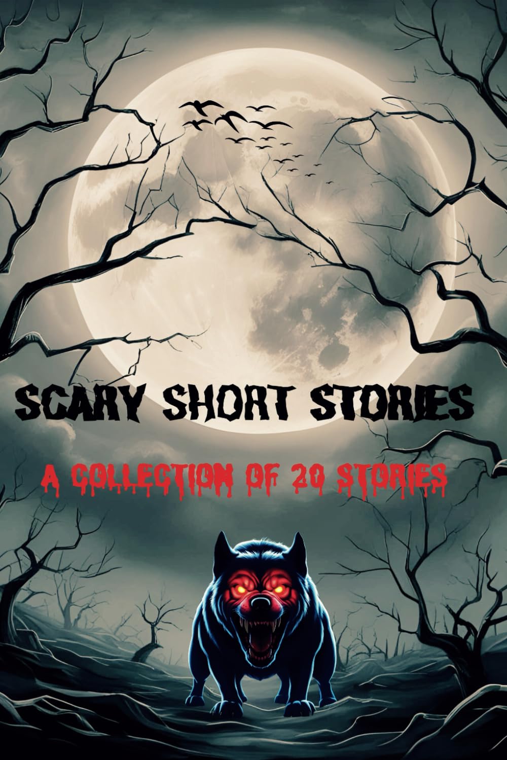 Scary Short Stories: A Collection of 20 Stories