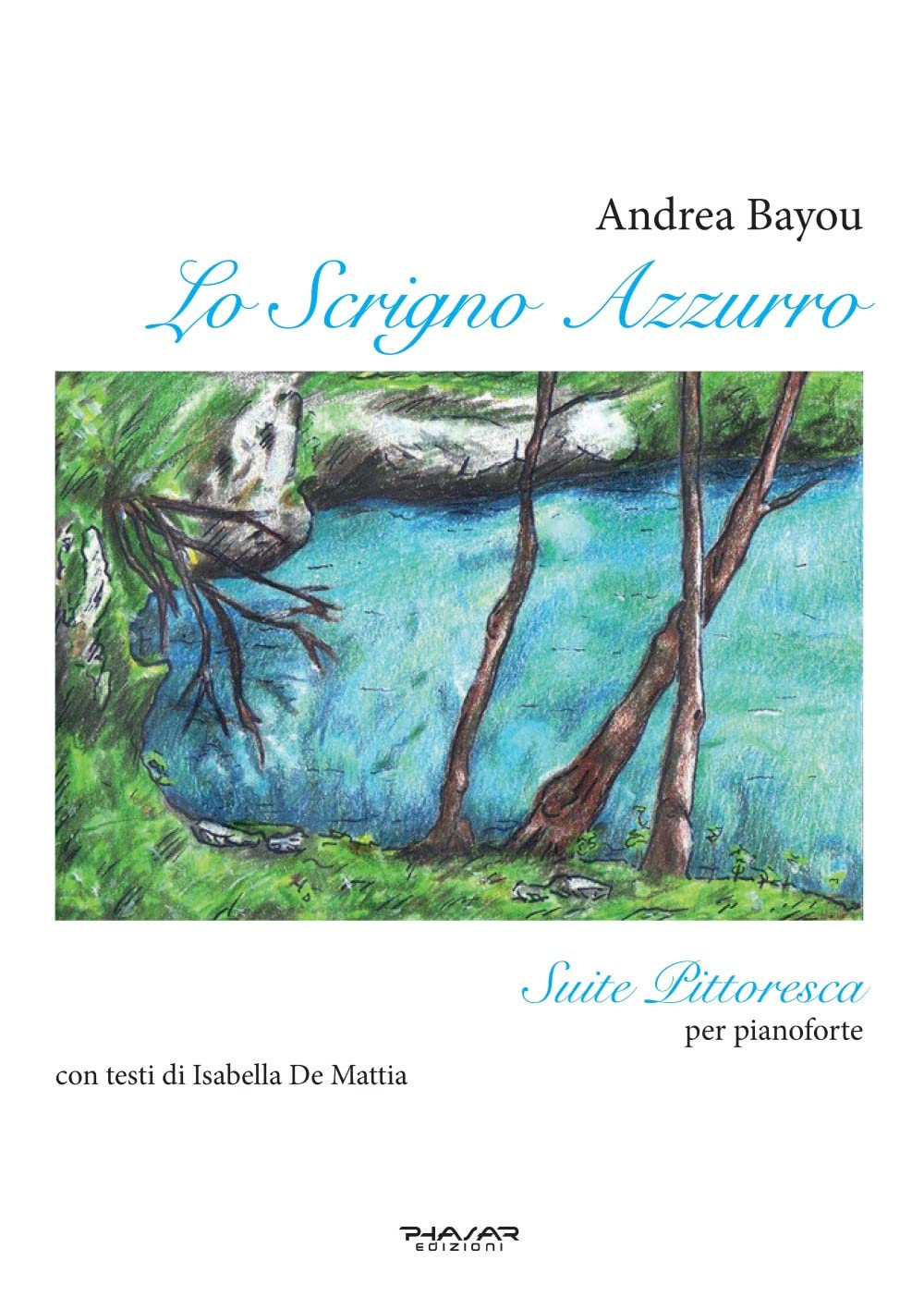 Lo Scrigno Azzurro. Suite Pittoresca Per Pianoforte - 4