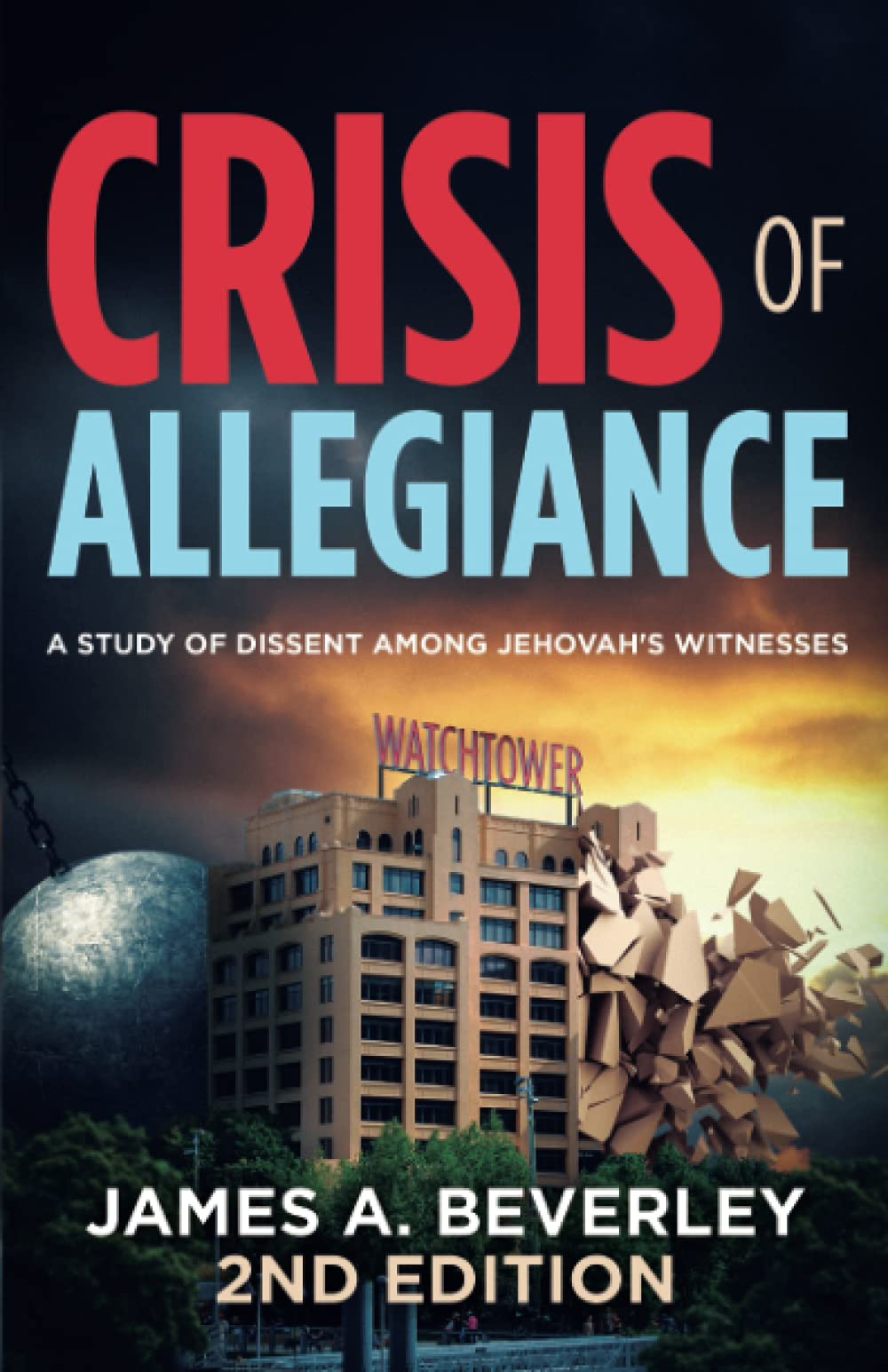 Crisis of Allegiance: A Study of Dissent Among Jehovah's Witnesses
