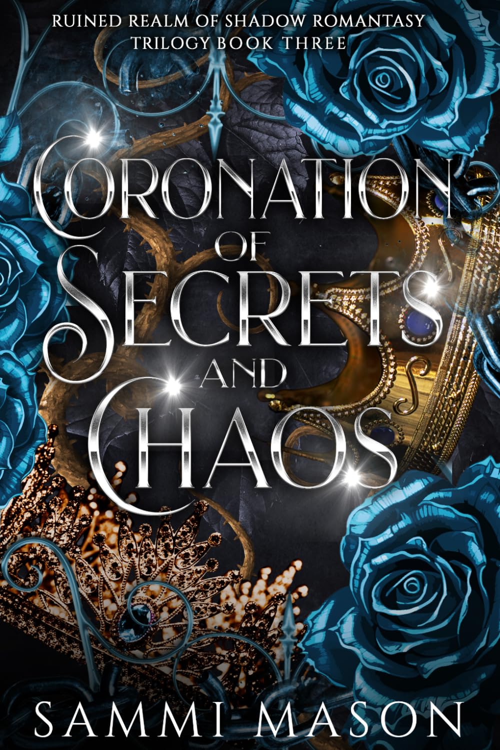 Coronation of Secrets And Chaos (Ruined Realm Of Shadow Romantasy Trilogy)