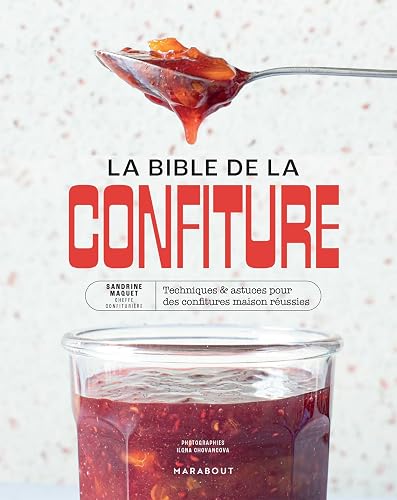 La bible de la confiture: Techniques et astuces pour des confitures maison réussies: 31653