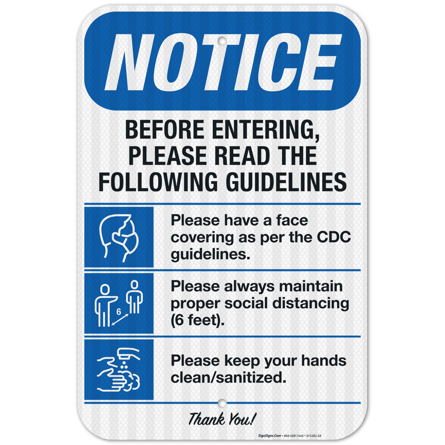 Social Distancing Sign, Cover Your Face, 6 Feet, Wash Your Hands, 12x18 Inches, 3M EGP Reflective .063 Aluminum, Fade Resistant, Easy Mounting, Indoor/Outdoor Use, Made in USA