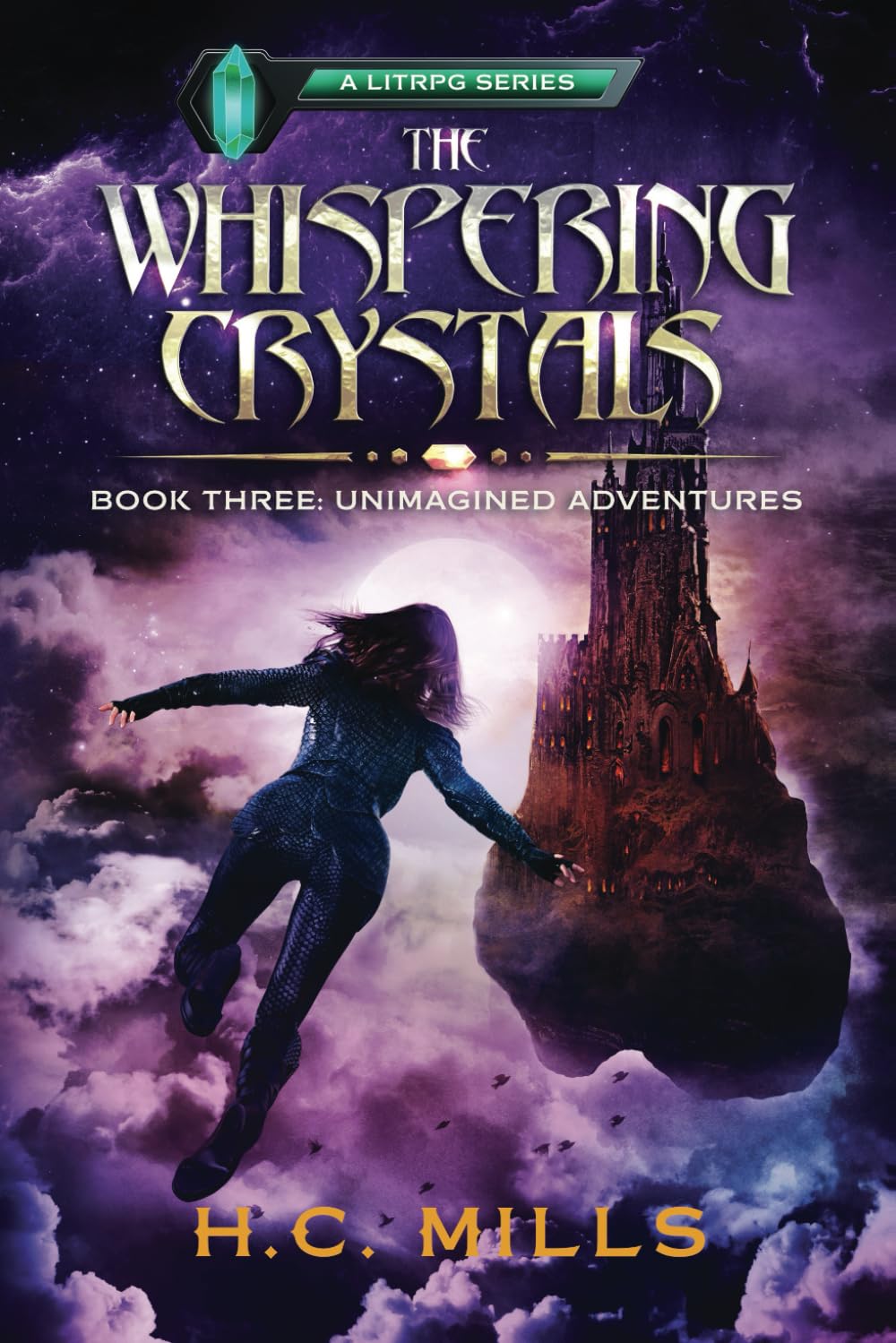 Unimagined Adventures (The Whispering Crystals: A LitRPG Series)