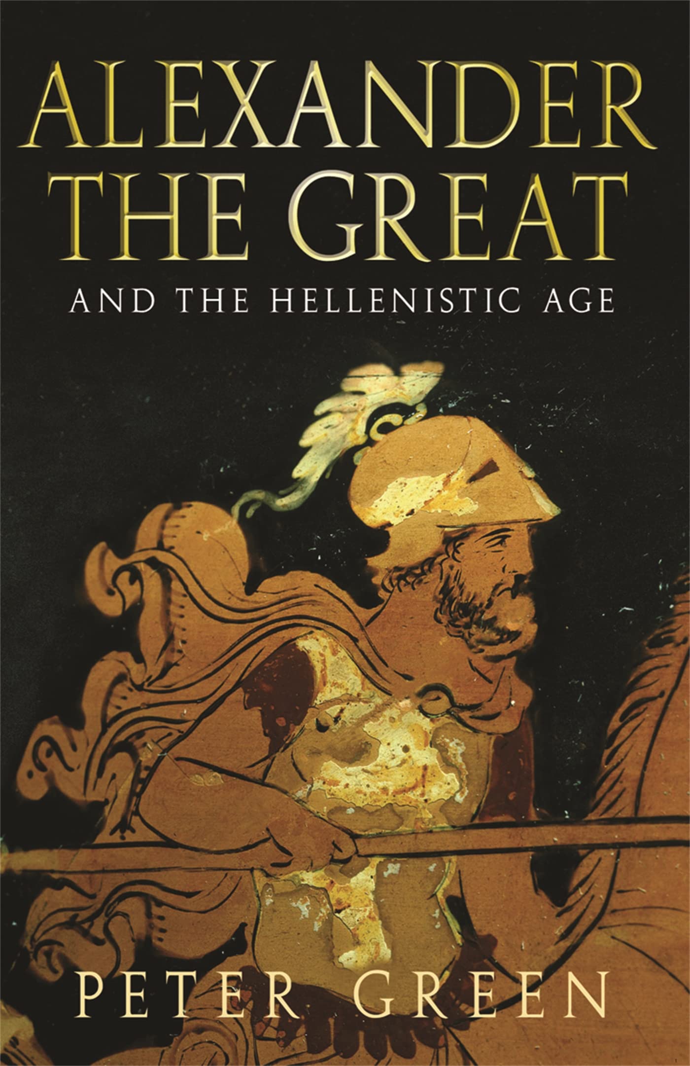 Alexander The Great And The Hellenistic Age By Prof Peter Green