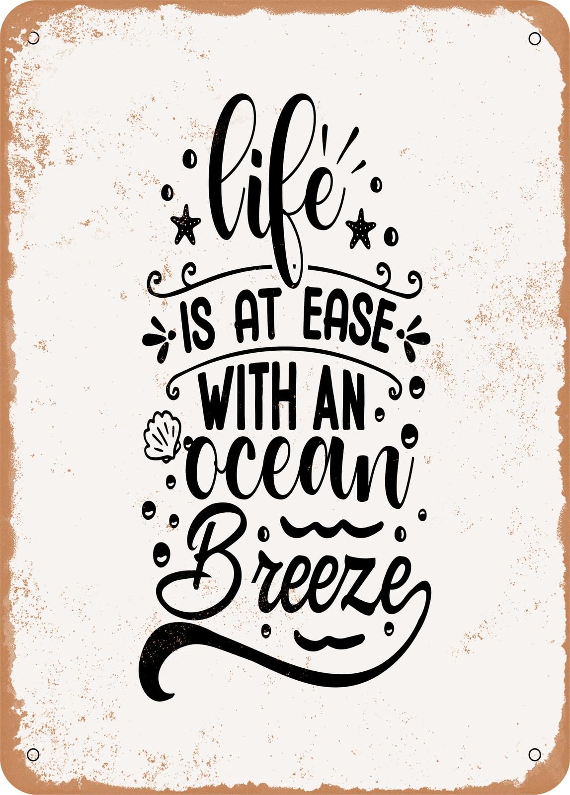 Metal Sign - Life is At Ease With an Ocean Breeze - Vintage Rusty Look home decor