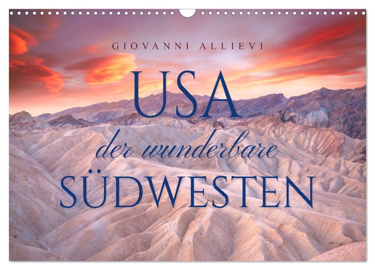 CALVENDO - USA Der wunderbare Südwesten (Wandkalender 2027 DIN A3 quer), Monatskalender: Die wunderbaren Landschaften des Südwestens der USA