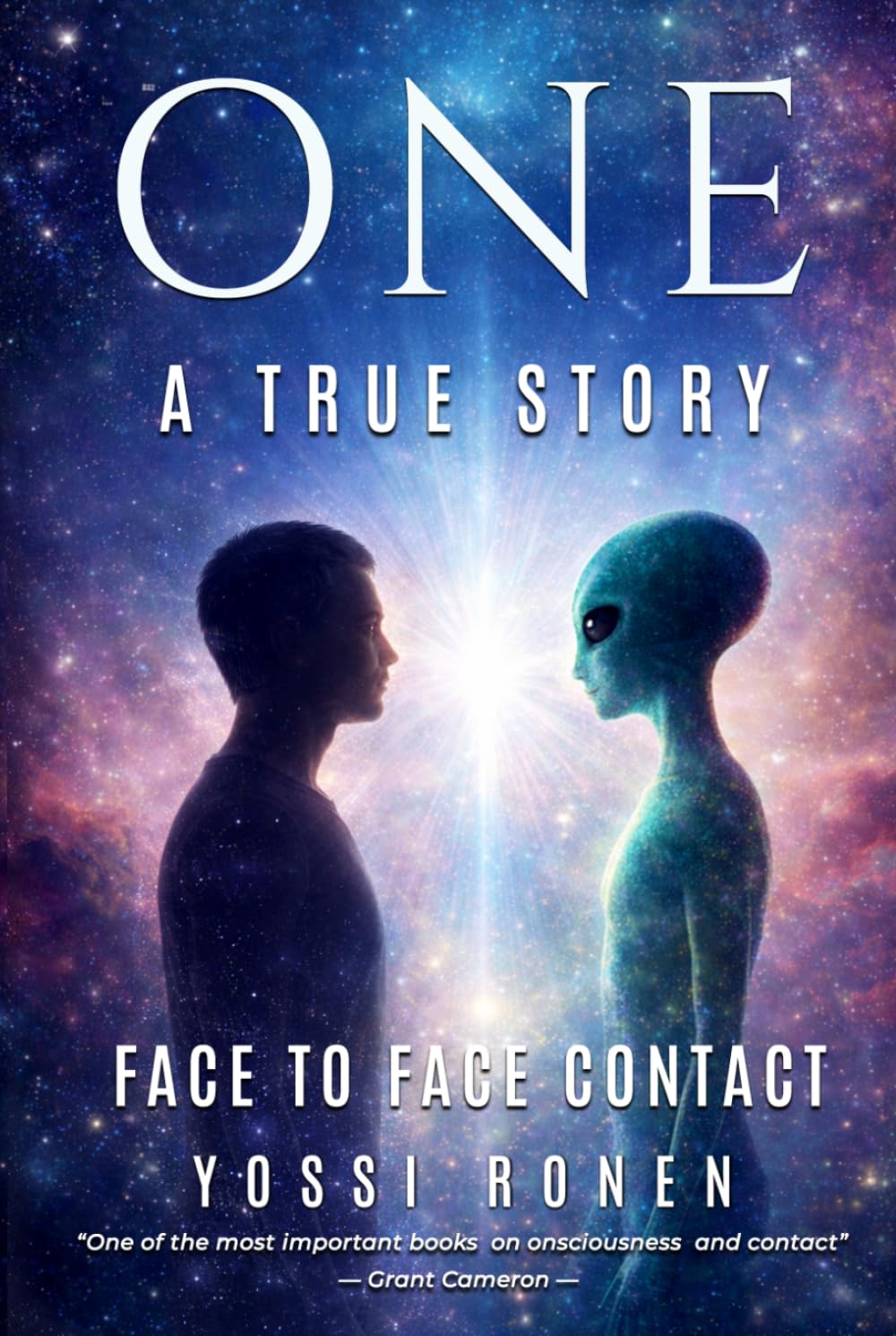 ONE: Face-to-Face Contact, Experiencing ET Consciousness and Human Consciousness Evolution
