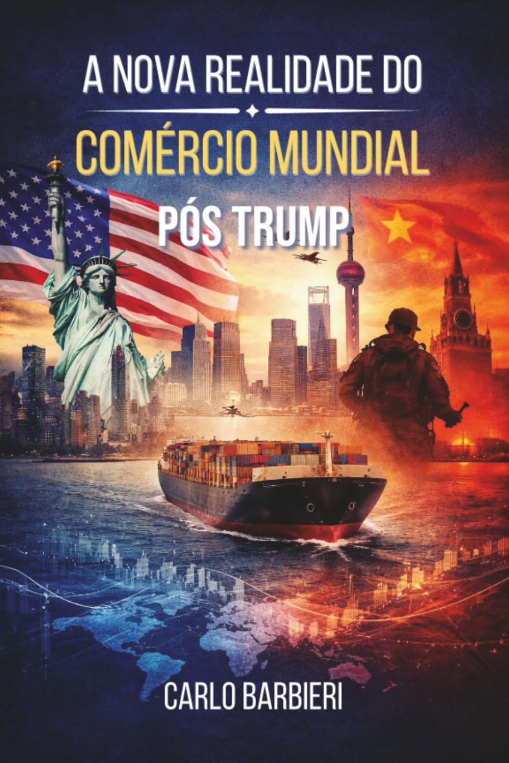 A Nova Realidade do Comércio Mundial Pós Trump: Economia, Segurança e Poder na Ordem Internacional do Século XXI