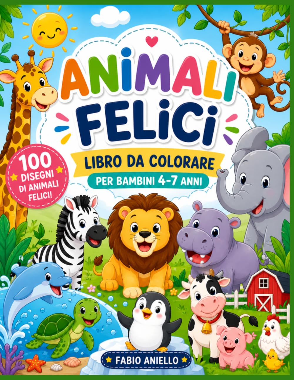 Animali Felici: Libro da colorare per bambini 4-7 anni