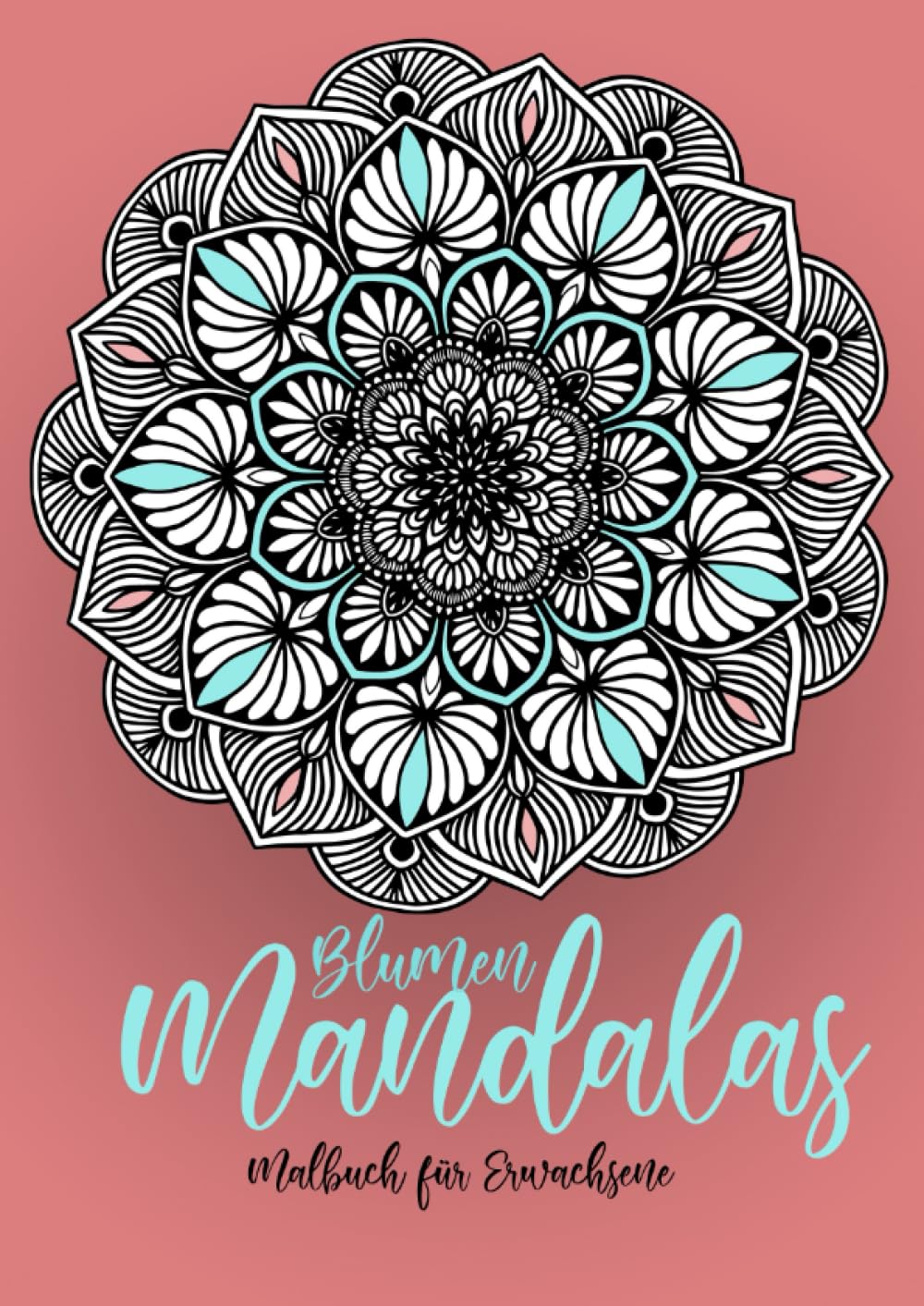 Flower Mandalas Coloring Book for Adults: Mandalas Coloring Book for Adults - Flower Mandala Coloring Book for Adults - Stress Relieving