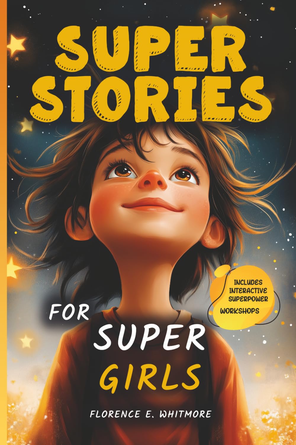 Super Stories for Super Girls - Discovering the Extraordinary Powers Within You: 10 Inspiring Tales to Build Confidence, Resilience, and a Growth ... with Coloring Mandalas and Reflection Tasks