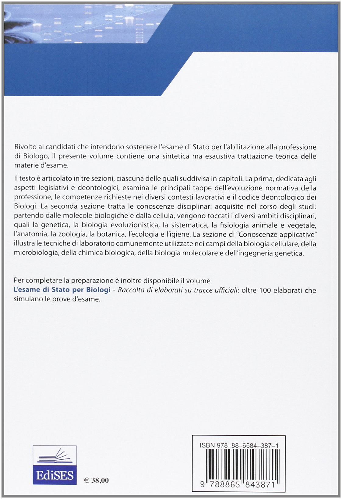L'esame di Stato per biologi. Manuale teorico per la preparazione all'esame di abilitazione