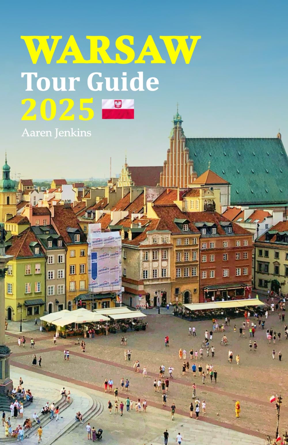 Warsaw Tour Guide 2025: Experience the Best of Poland's Capital with Essential Tips, Cultural Insights, and a 6-Day Travel Itinerary for an Unforgettable Vacation