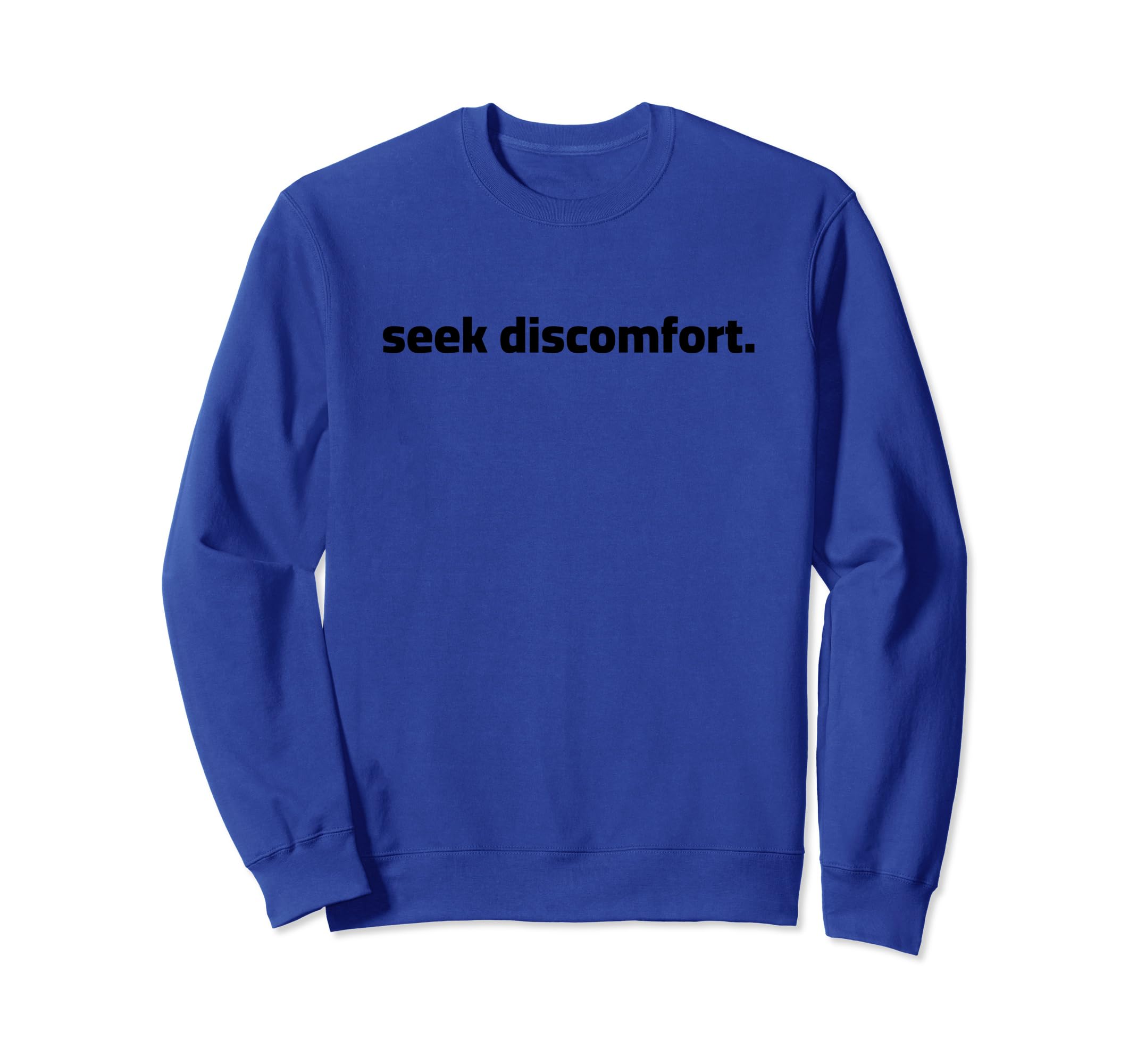Seek discomfort Motivational TShirtsSeek Discomfort Shirt Inspirational Change Sweatshirt