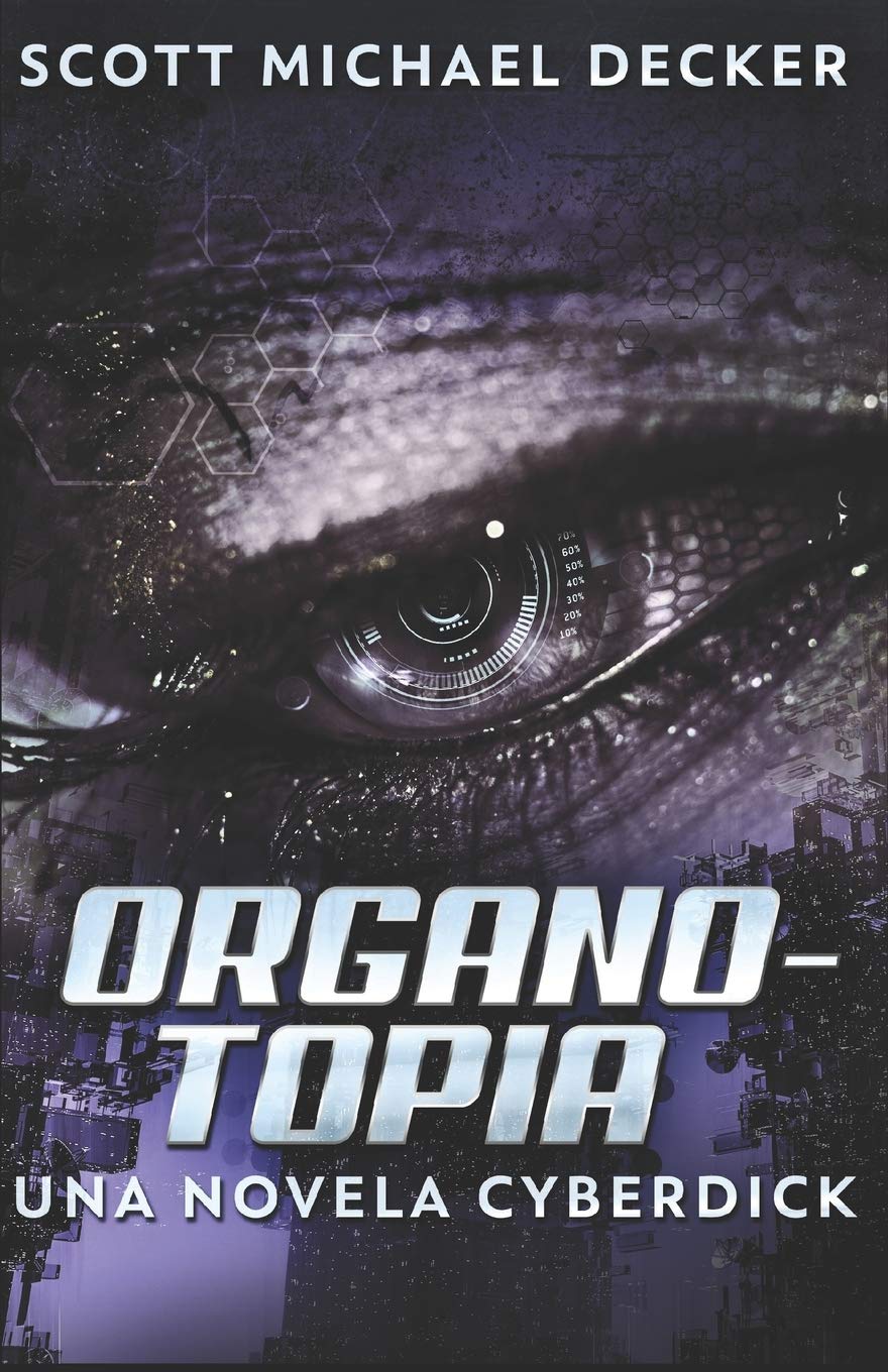 Organotopia - Una novela Cyberdick: En Español (Spanish Edition)