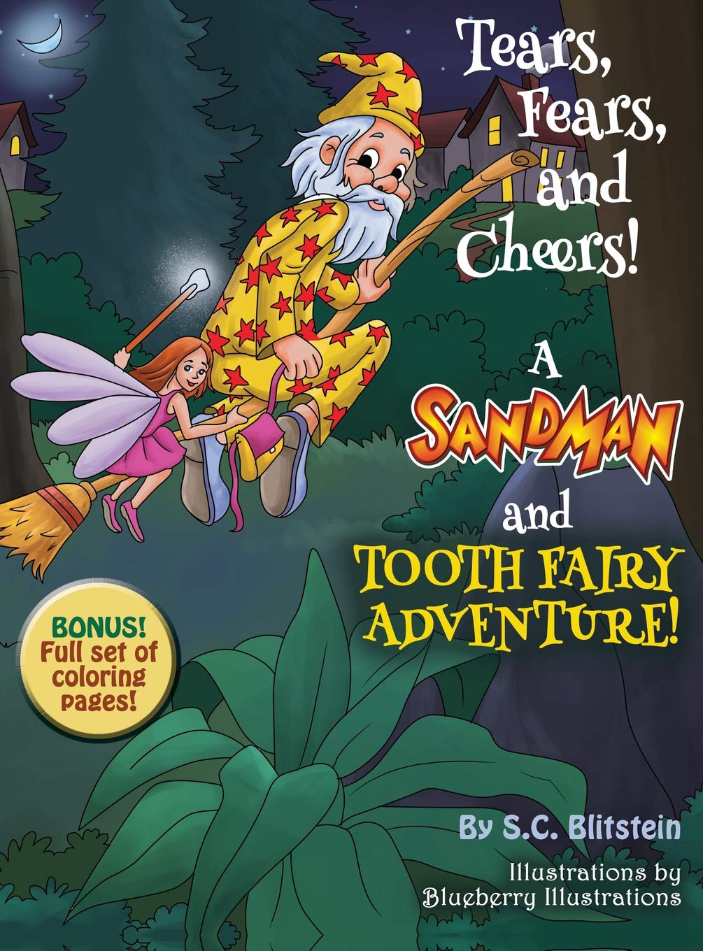 Tears, Fears, and Cheers! a Sandman and Tooth Fairy Adventure!