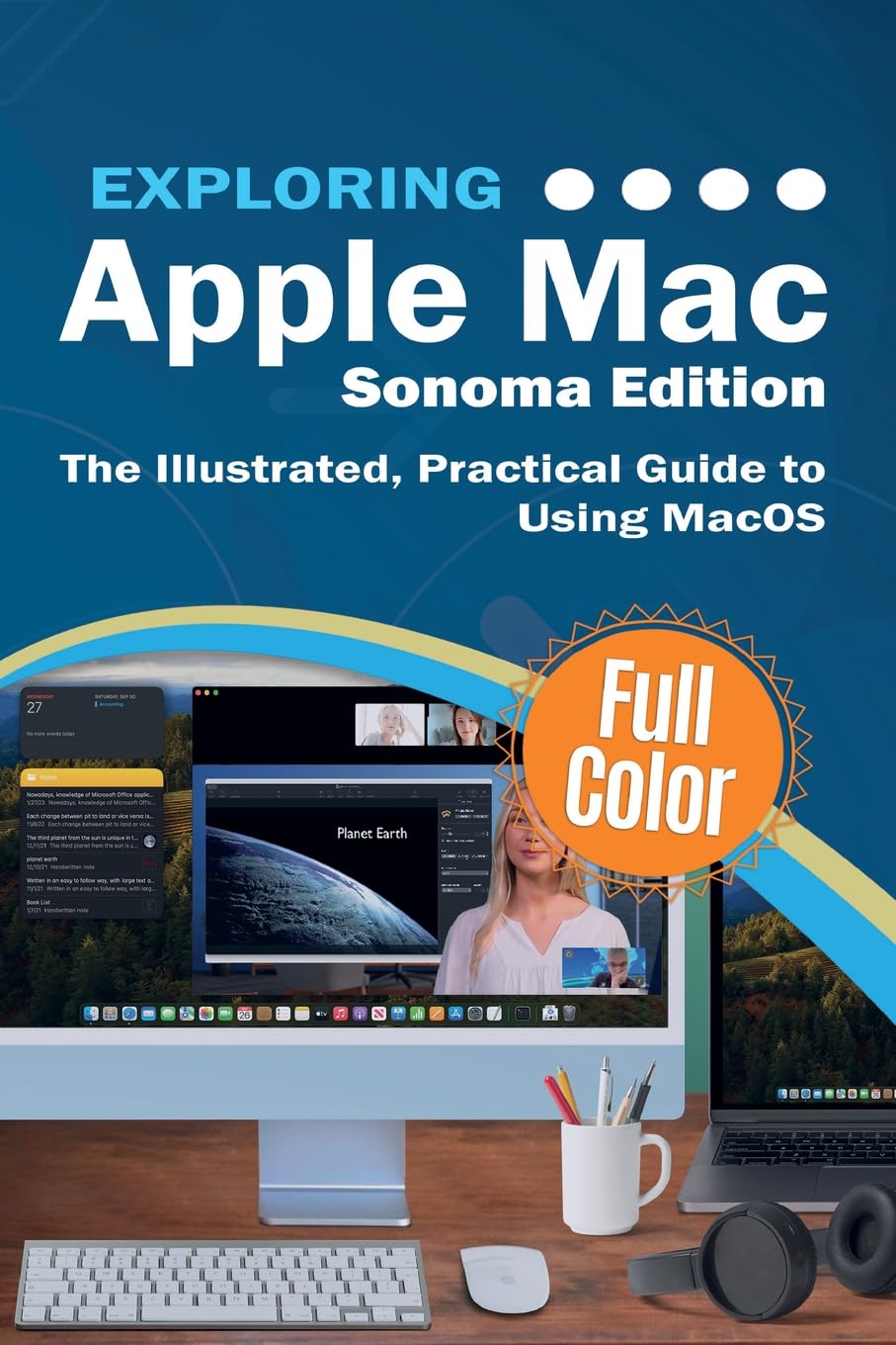 Exploring Apple Mac - Sonoma Edition: The Illustrated, Practical Guide to Using MacOS: 5 (Exploring Tech)