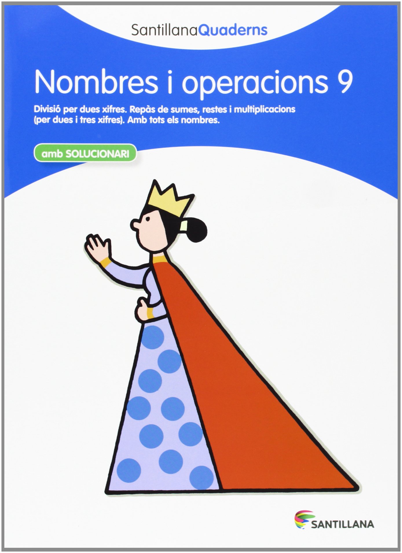 NOMBRES I OPERACIONS 9 SANTILLANA QUADERNS (CUADERNOS)
