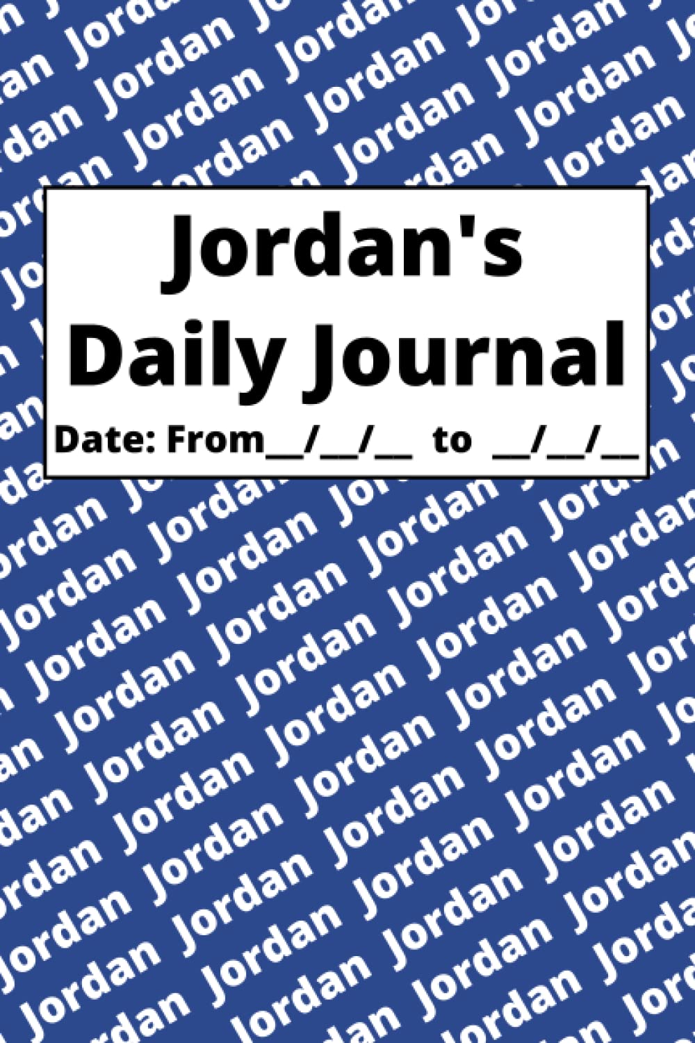 Independently published Personalized Daily Journal - Jordan: Blue cover