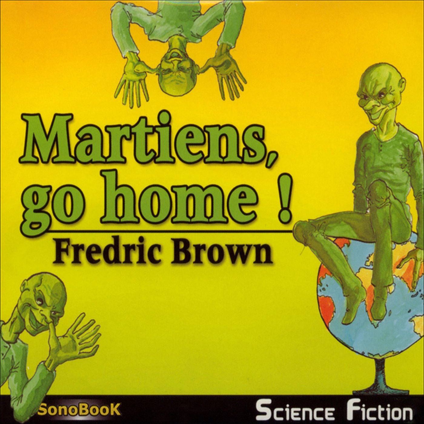 Martiens, go home ! [French Version]