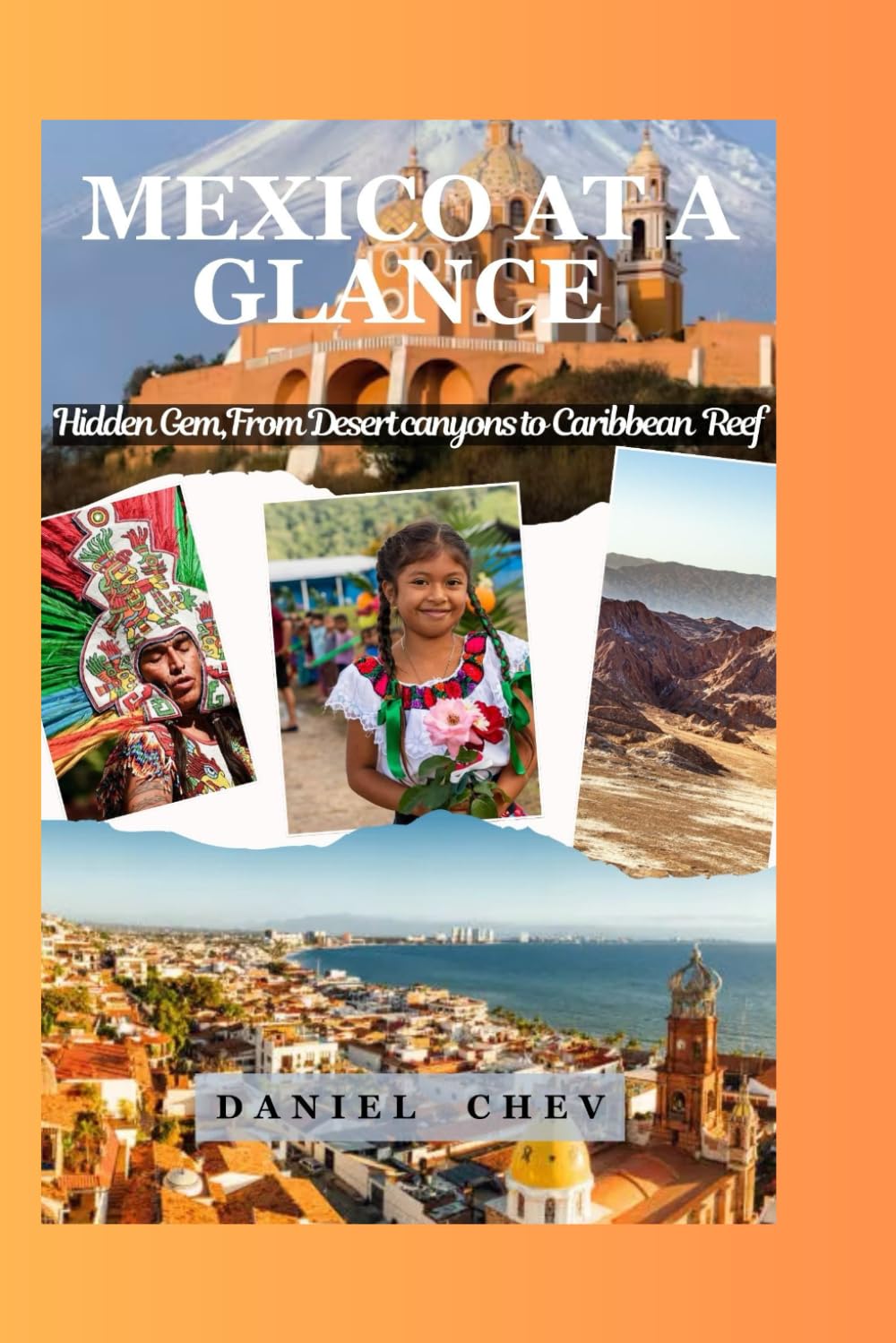 MEXICO AT A GLANCE: Hidden Gem, From Desert Canyons to Caribbean Reef