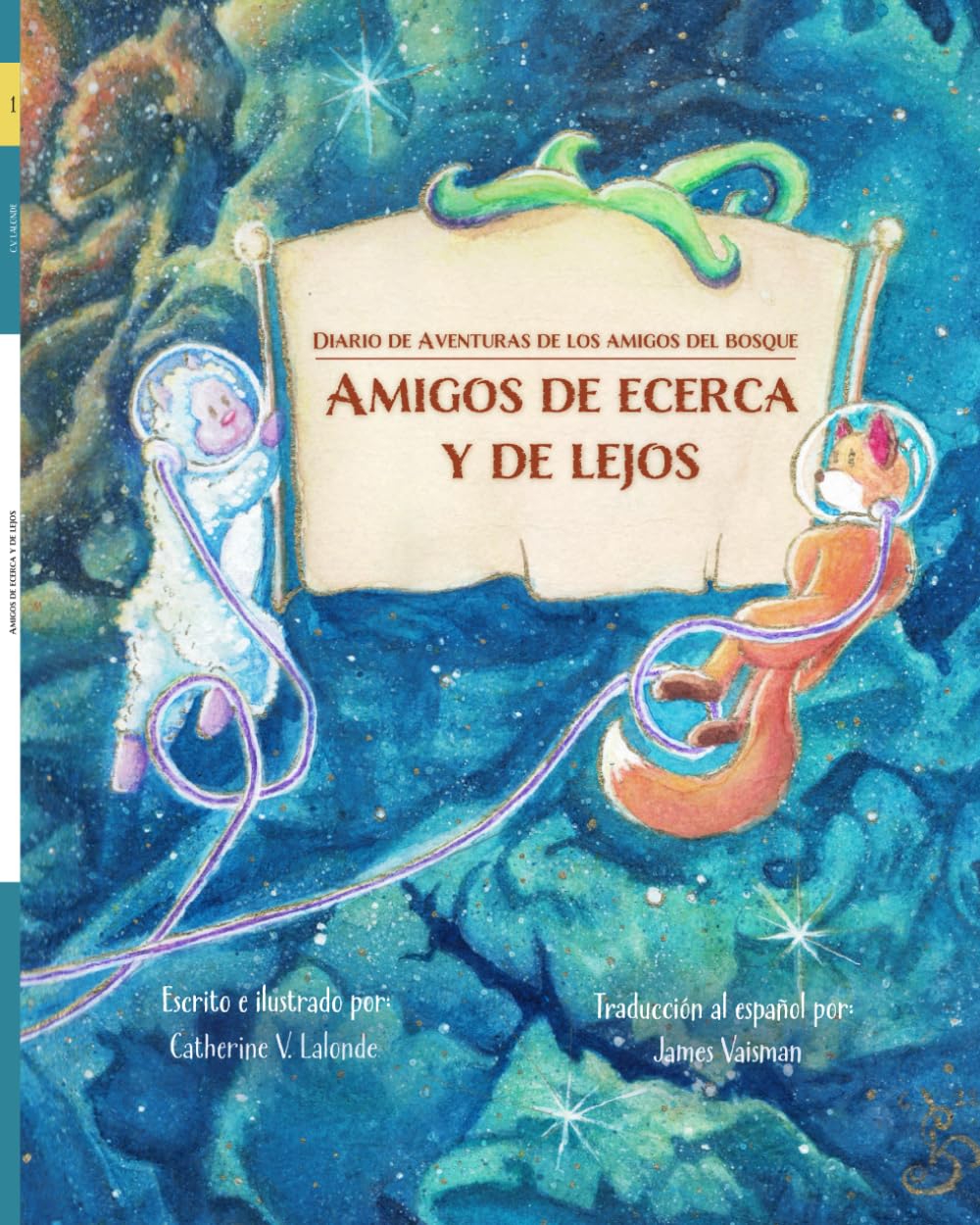 Amigos de cerca y de lejos: Diario de Aventuras de los amigos del bosque