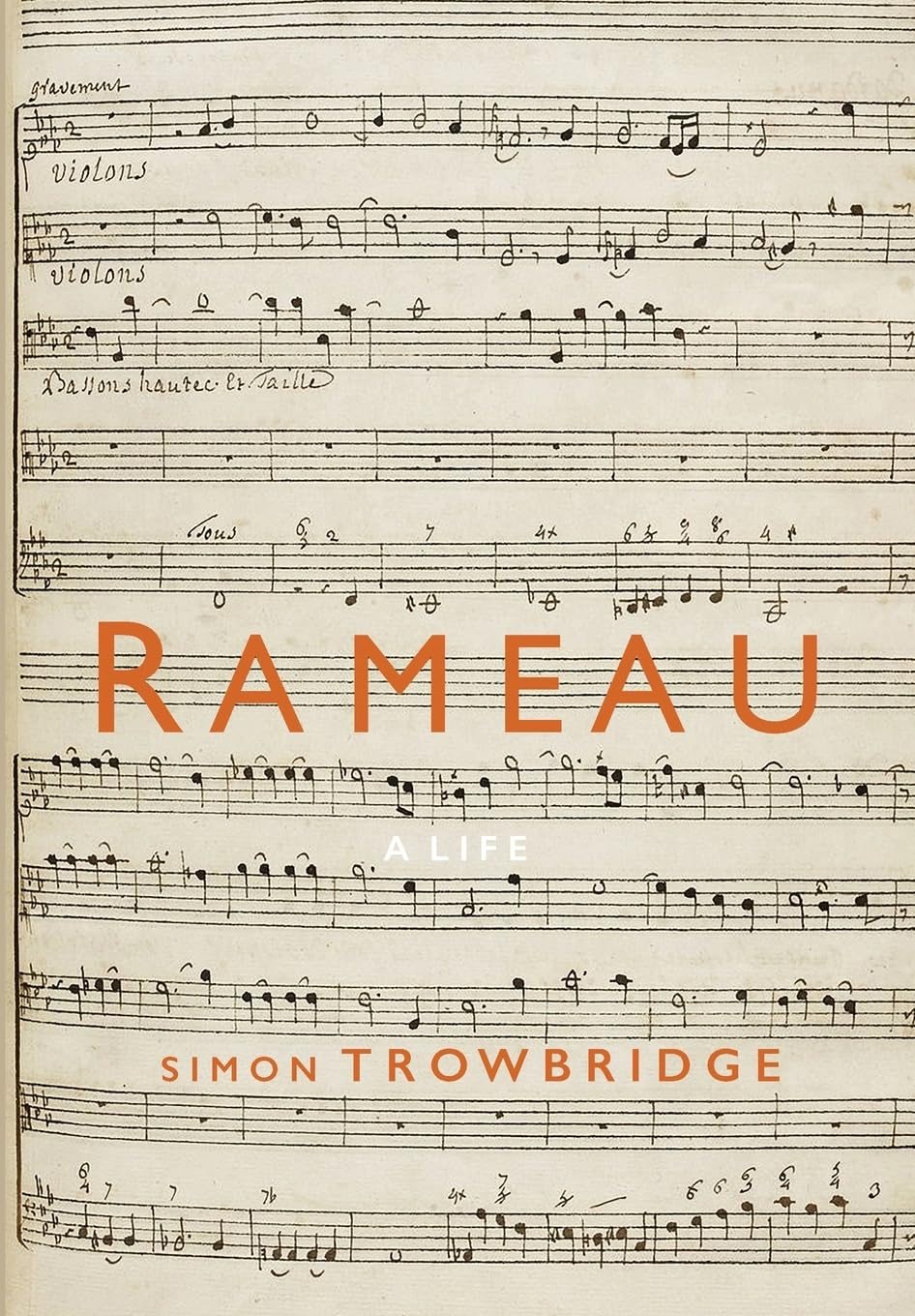 Rameau: A Life