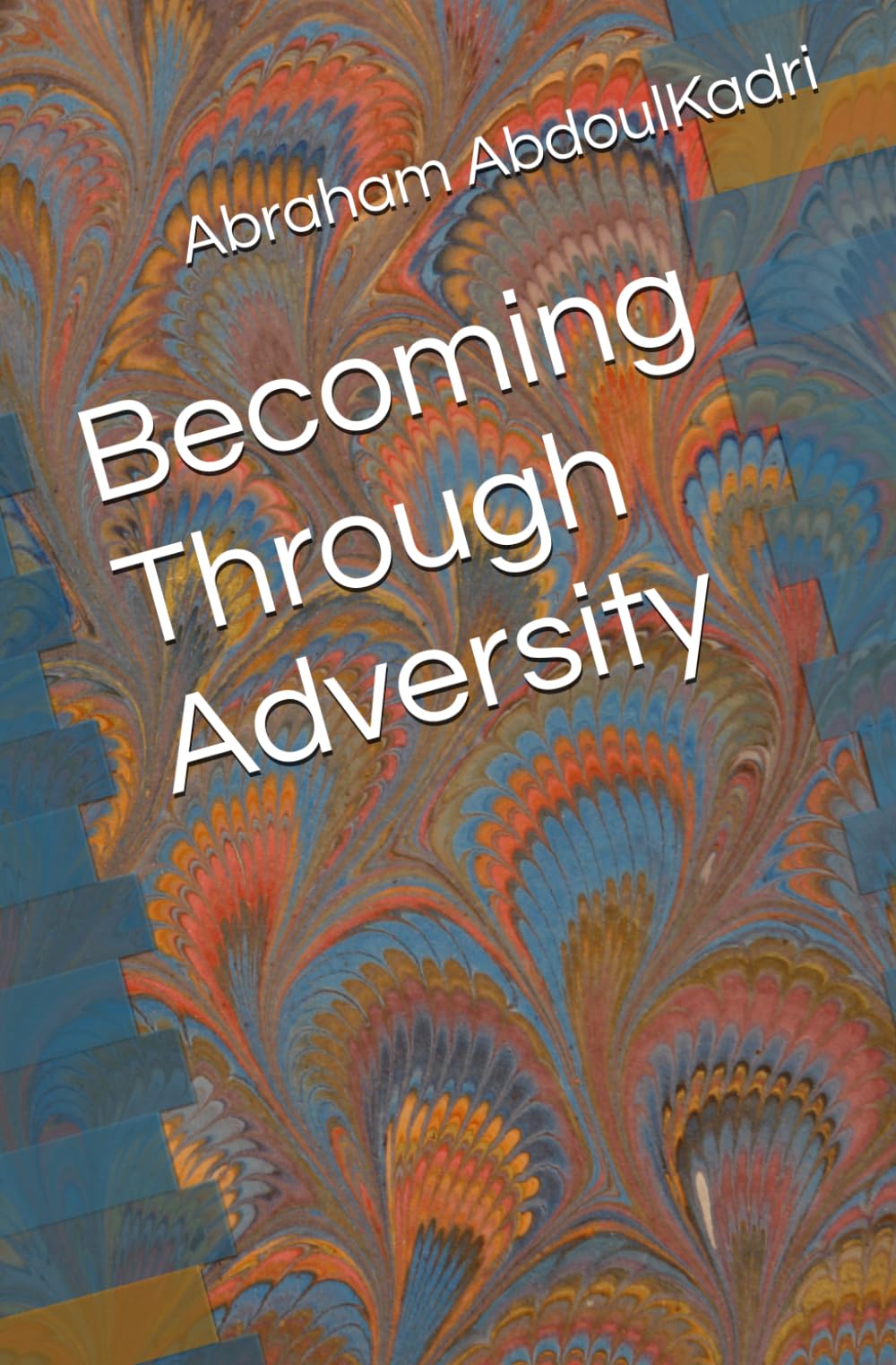 Becoming Through Adversity