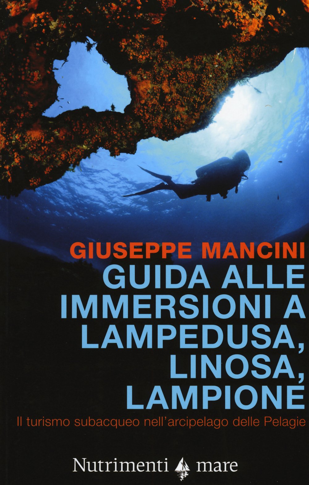 Guida Alle Immersioni A Lampedusa, Linosa, Lampione. Il Turismo Subacqueo Nell'arcipelago Delle Pelagie - 4
