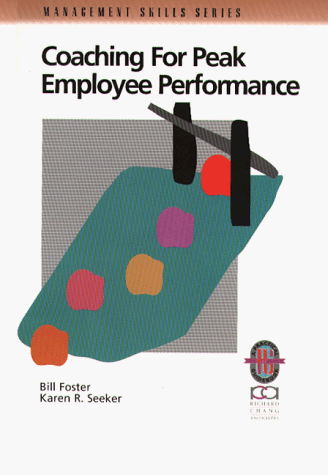 Coaching for Peak Employee Performance: A Practical Guide to Supporting Employee Development (A practical guidebook)