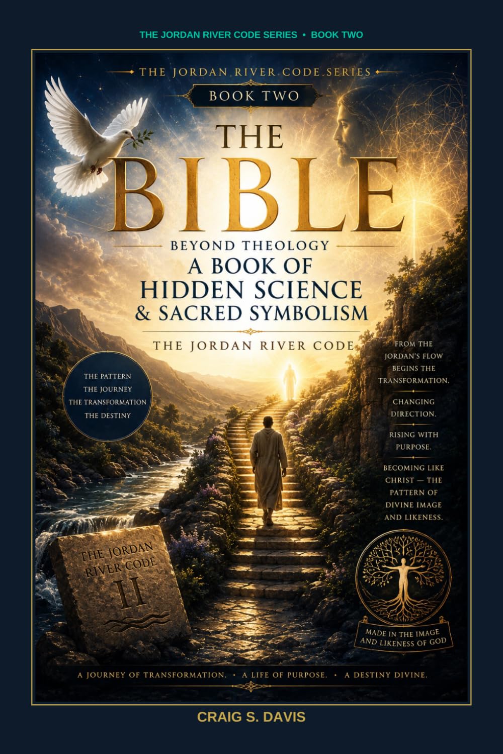 The Bible beyond Theology:: A Book of Hidden Science and Sacred Symbolism (The Jordan River Code)