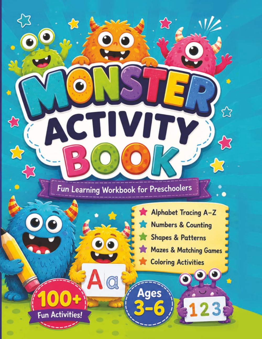 Monster Activity Book: Fun Learning Workbook for Preschoolers Ages 3–6