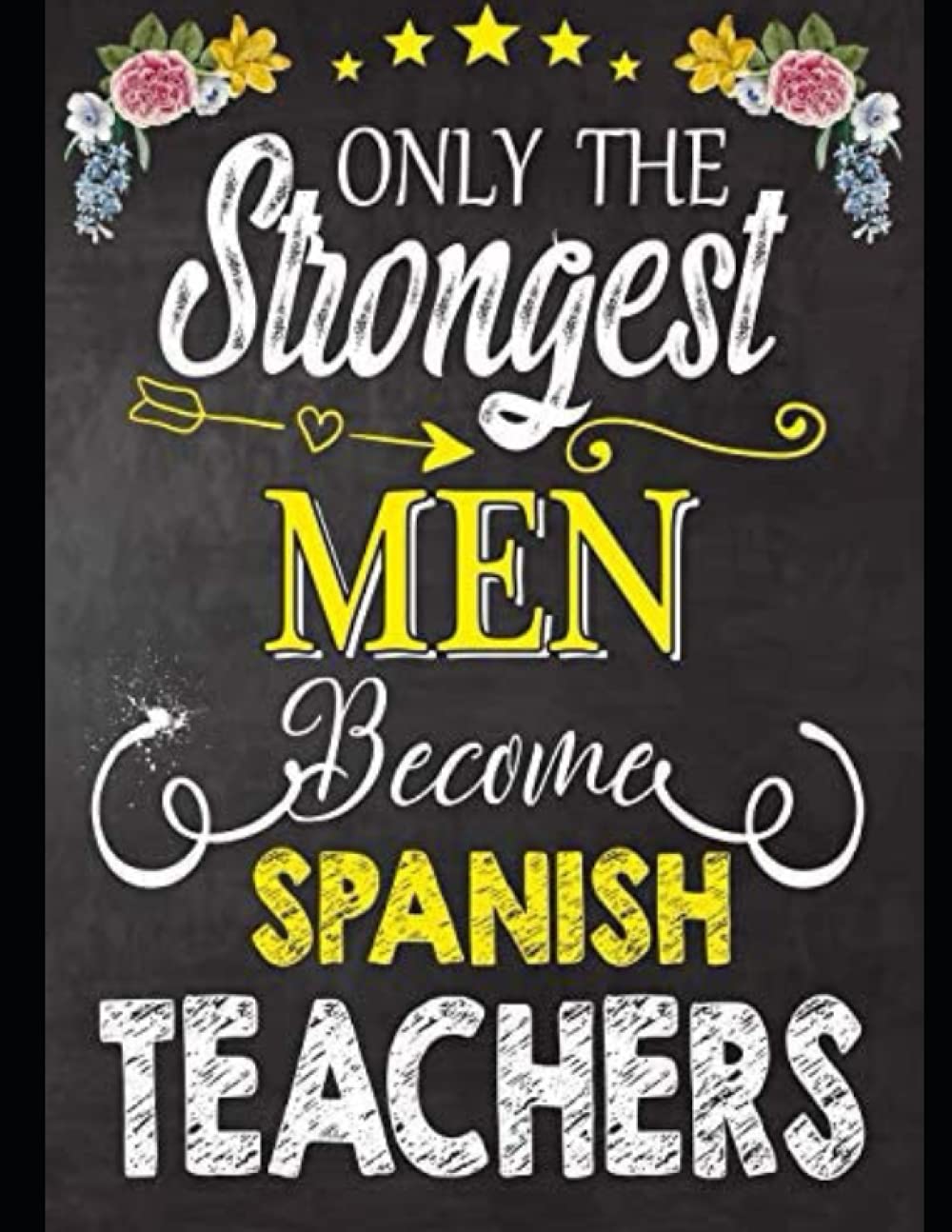 Gifts for Male Spanish Teachers Notebook journal with Glossy Cover Perfect Children, Students, Event, Friends , Family, Nurses,Doctors,Women,Police officer,Social Workers Army