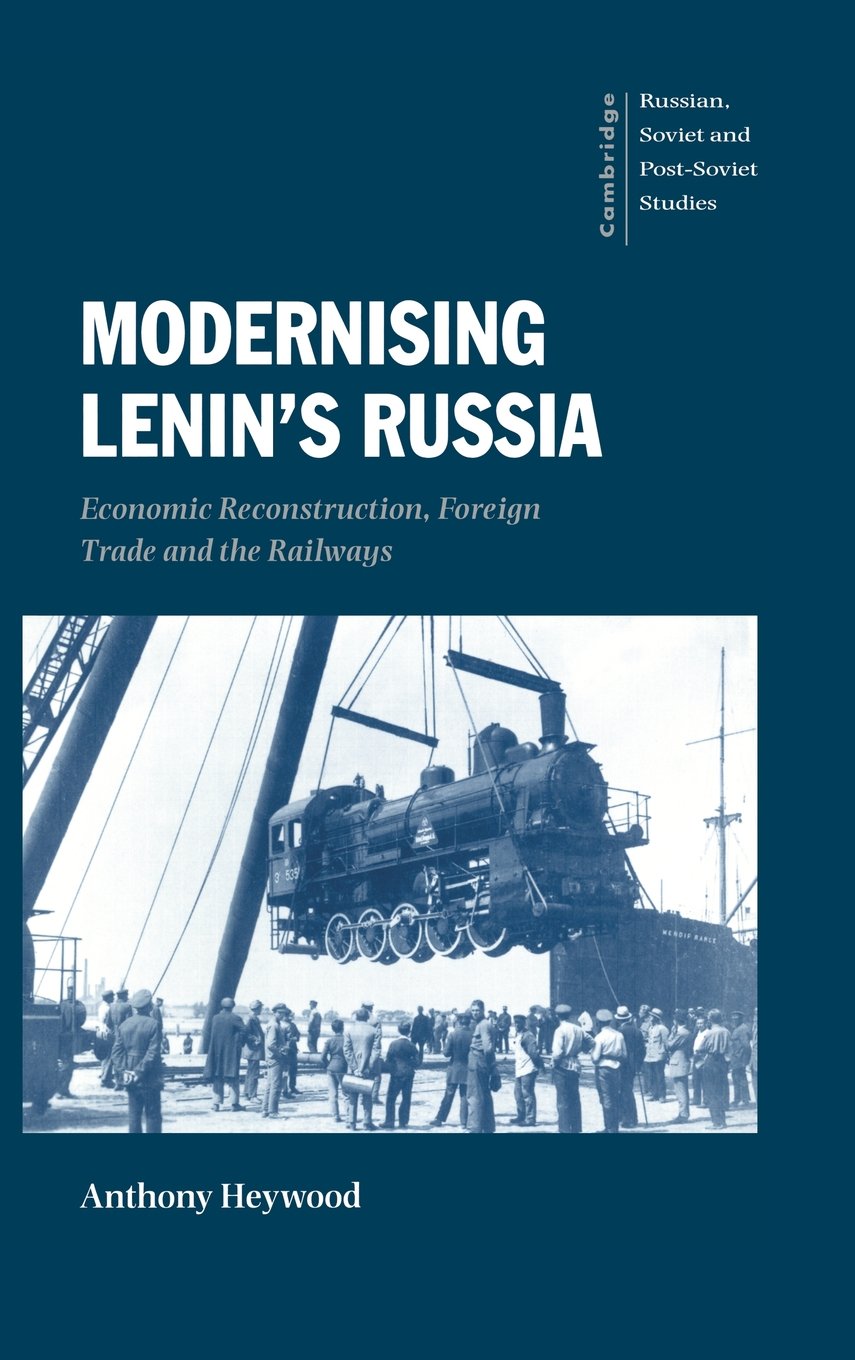 Modernising Lenin's Russia: Economic Reconstruc. Heywood Hardcover<|
