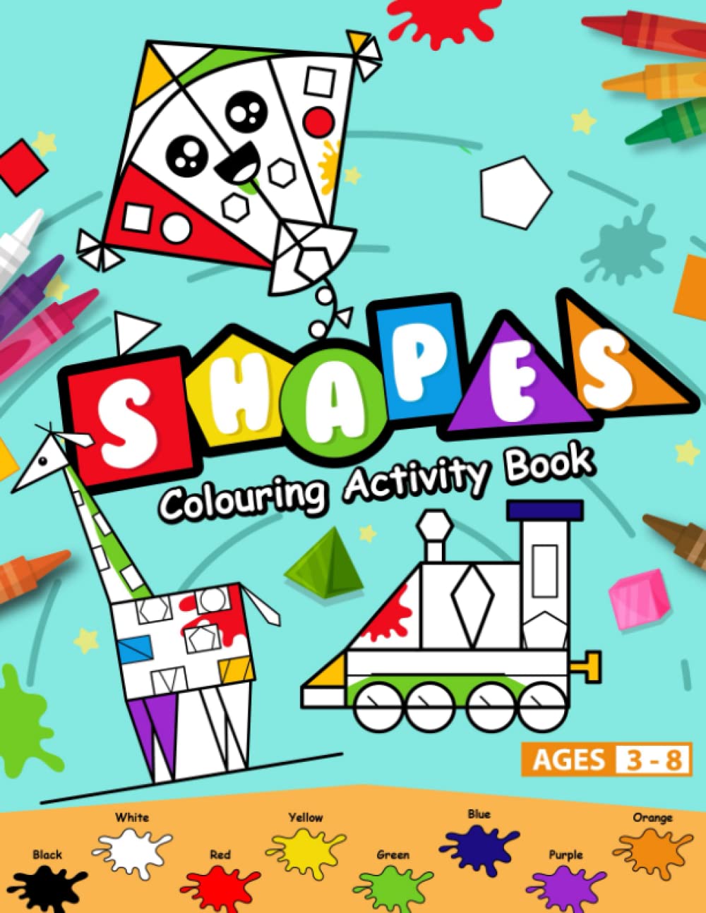 Shapes: Colouring Activity Book: Explore and learn 2D and 3D shapes in a fun and colourful way!