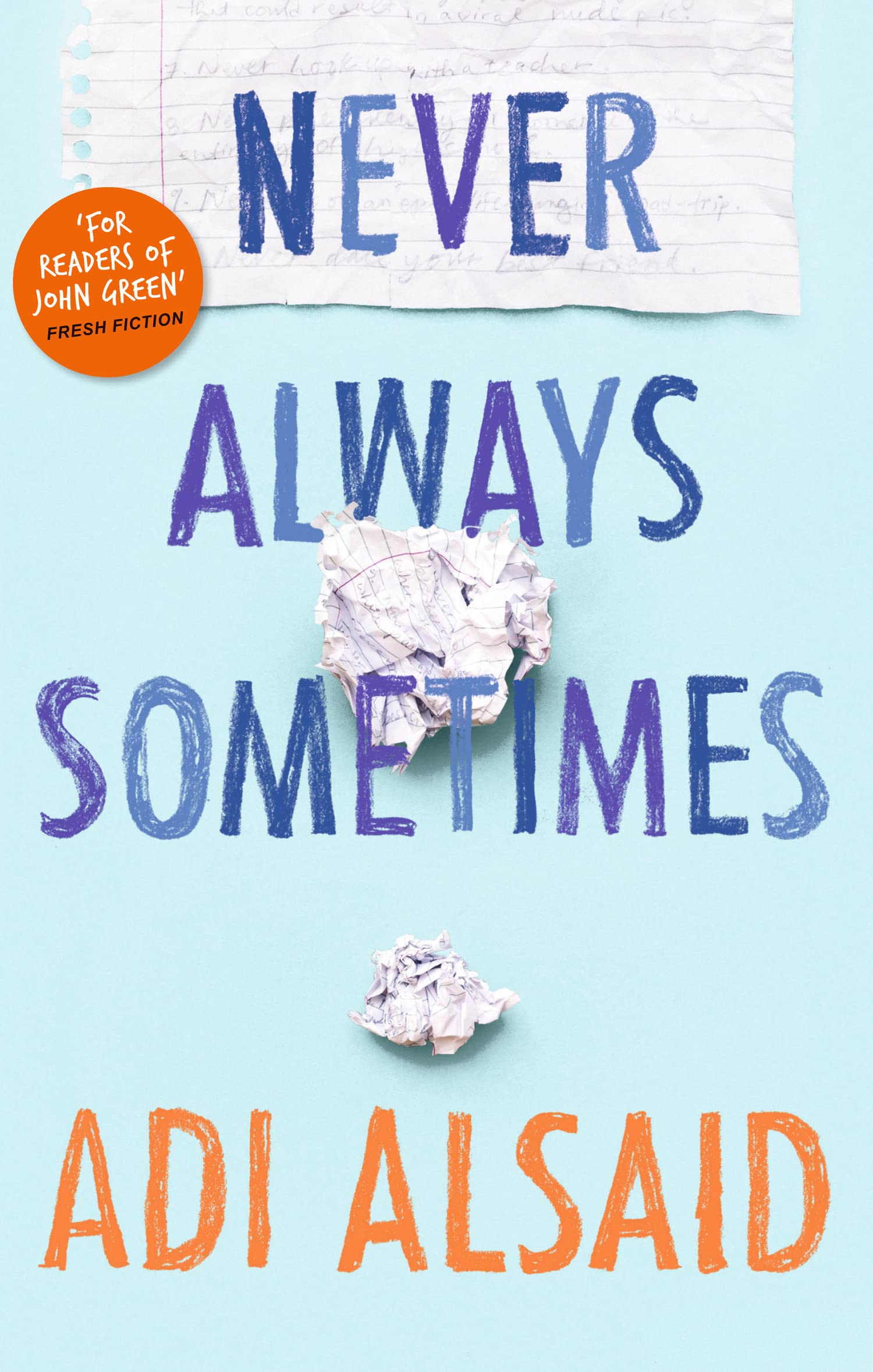 Never Always Sometimes: A Contemporary YA Romance and Coming of Age Story of High School Life