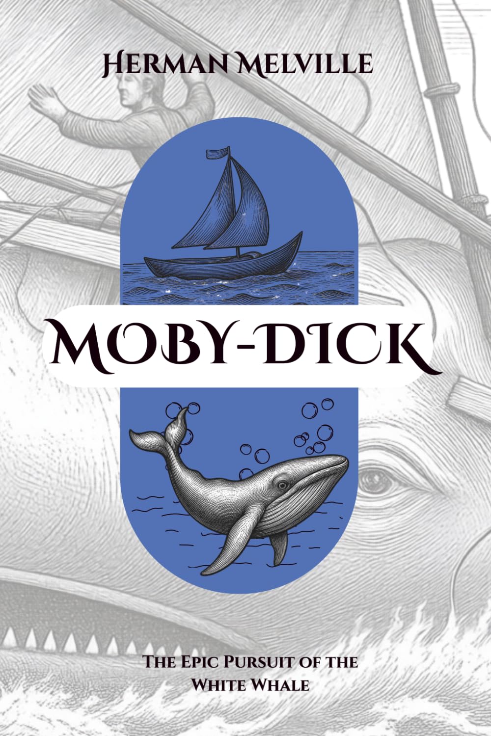 MOBY-DICK: The Epic Pursuit of the White Whale