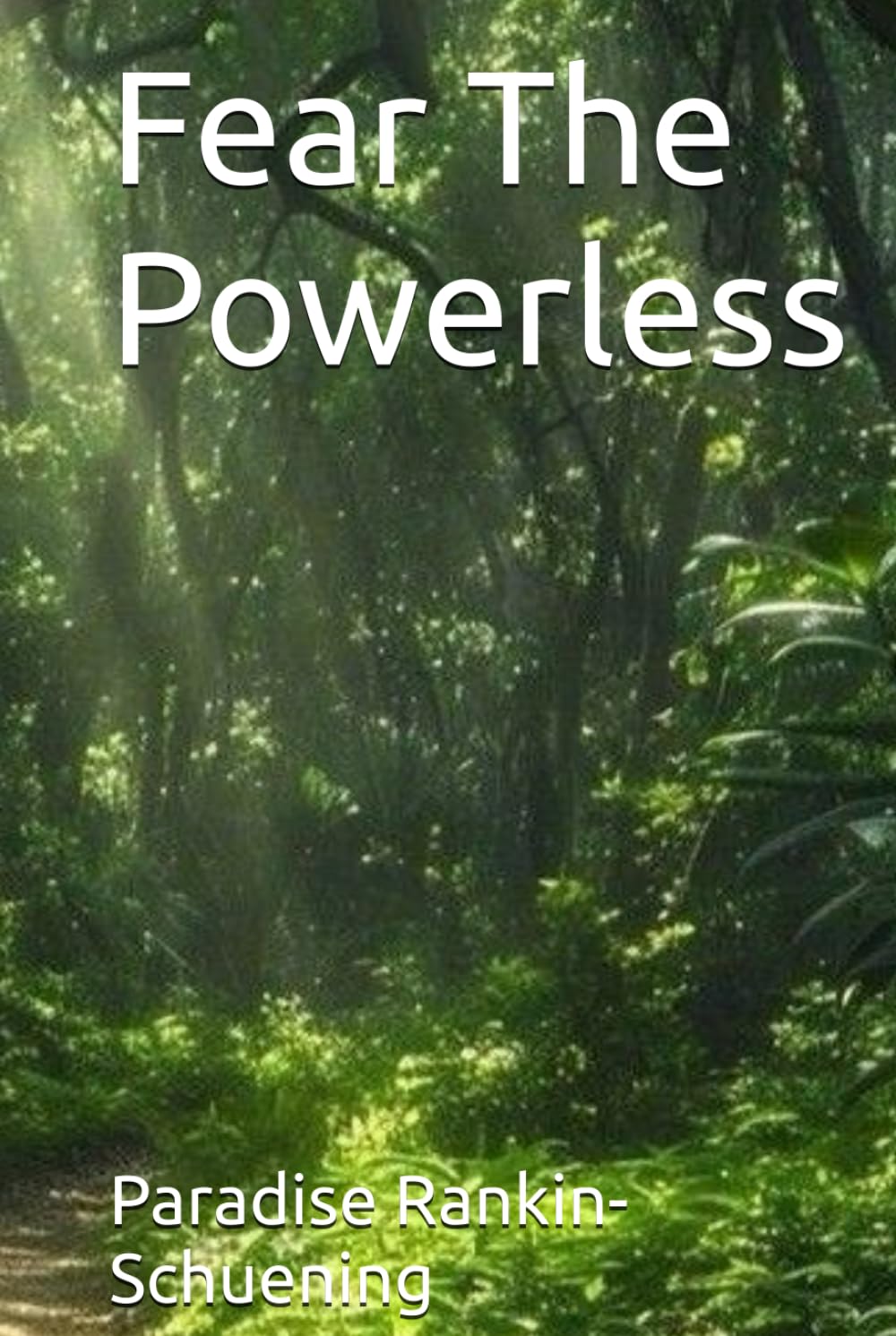 Fear The Powerless