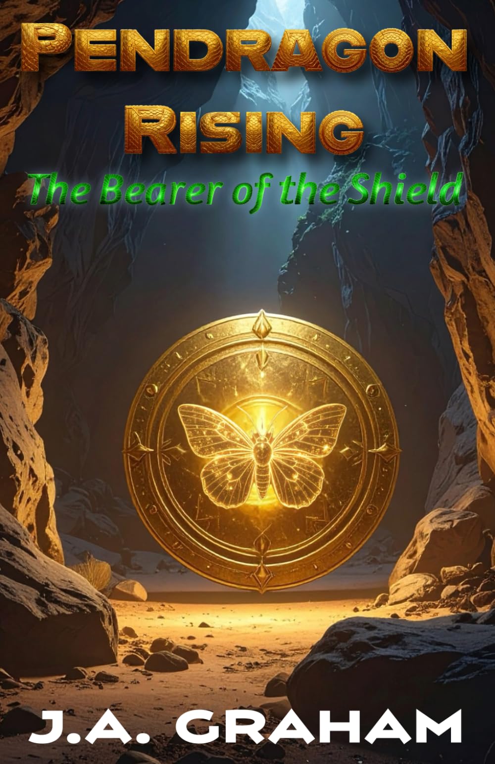Pendragon Rising: The Bearer of the Sheild (Pendragon Rising Saga)