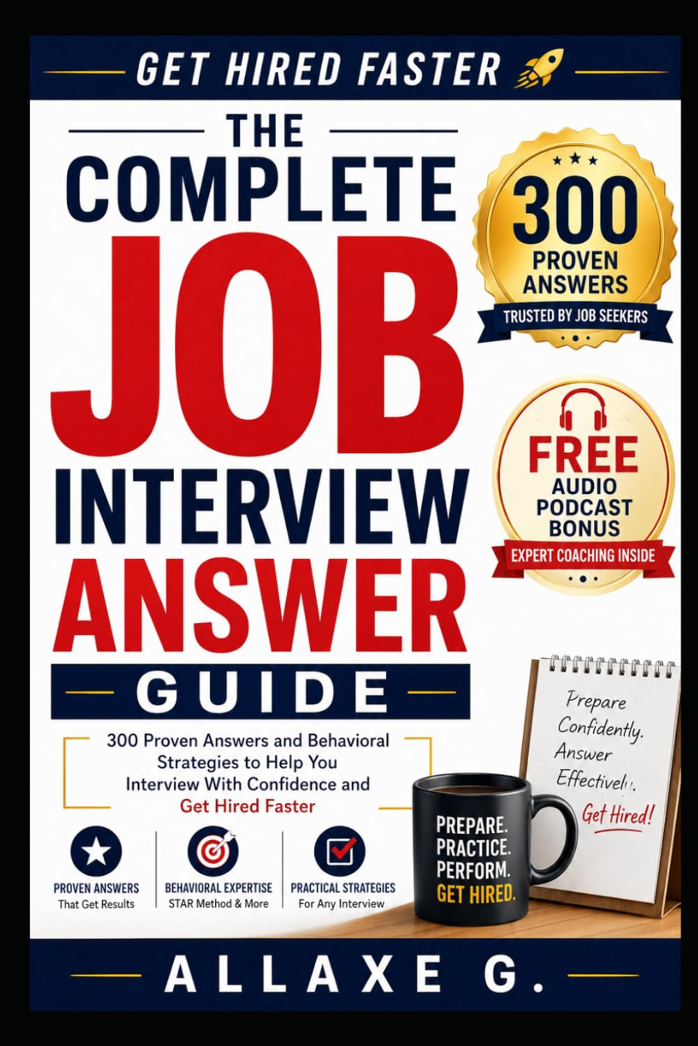 How To Answer Interview Questions - 300 Tough Interview Questions Answered