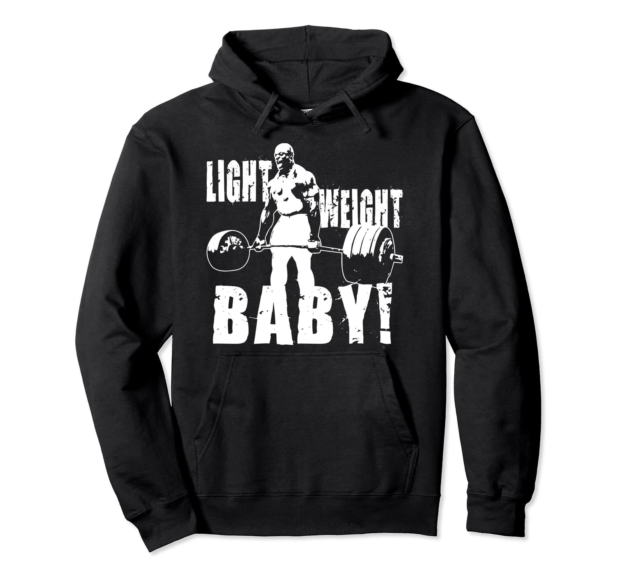 Gym Motivational GiftsLight Weight Baby - Ronnie Coleman Gym Motivational Pullover HoodieOEKO-TEX STANDARD 100