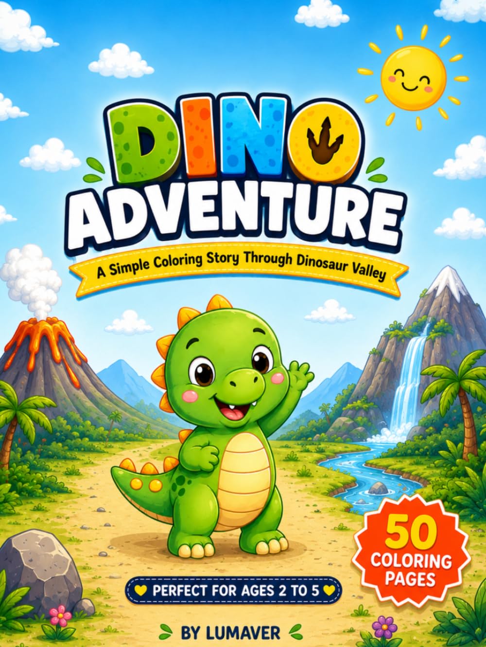 Dino Prehistoric Adventure Colouring Book: A Simple Coloring Story Through Dinosaur Valley