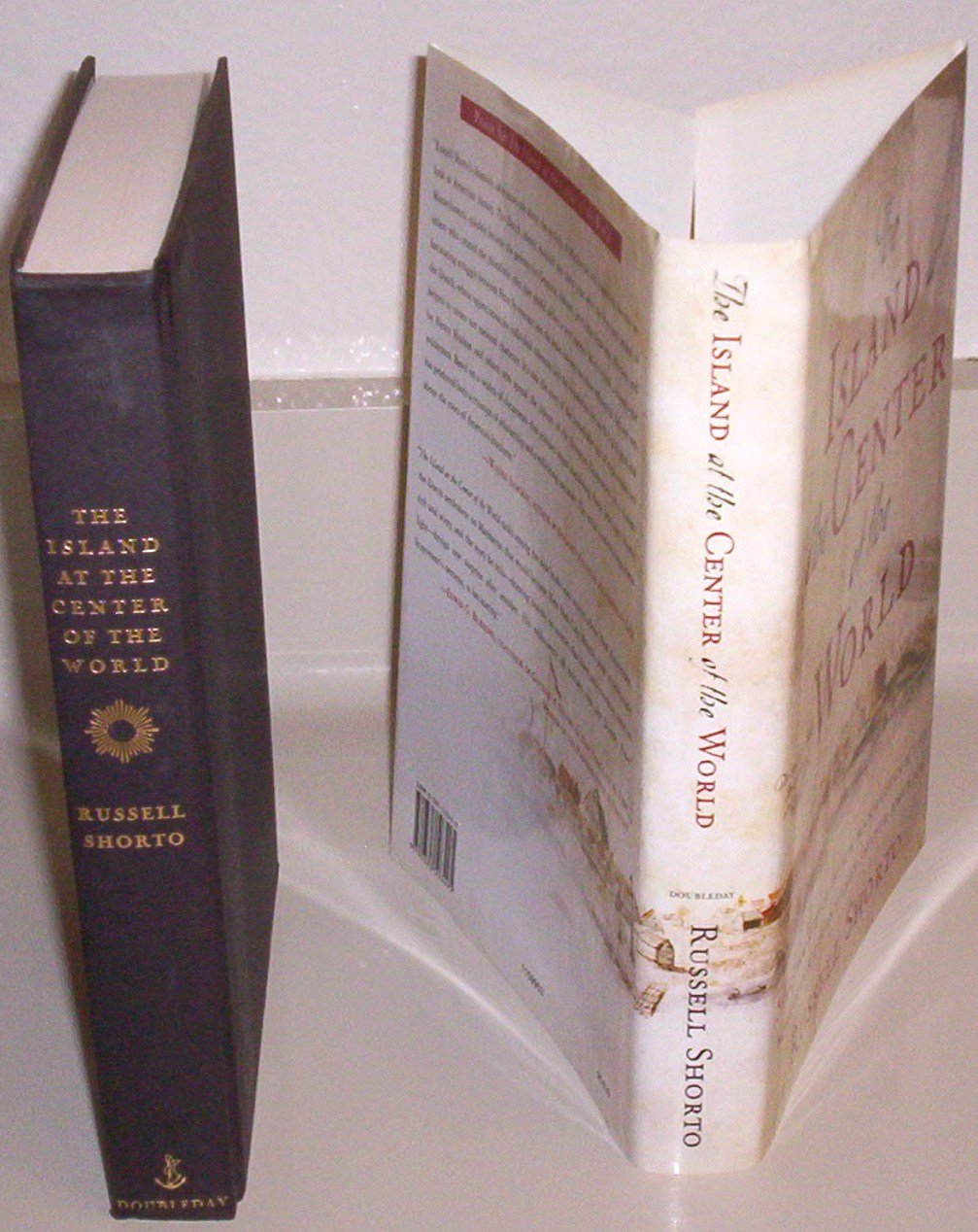 The Island at the Center of the World The Epic Story of Dutch