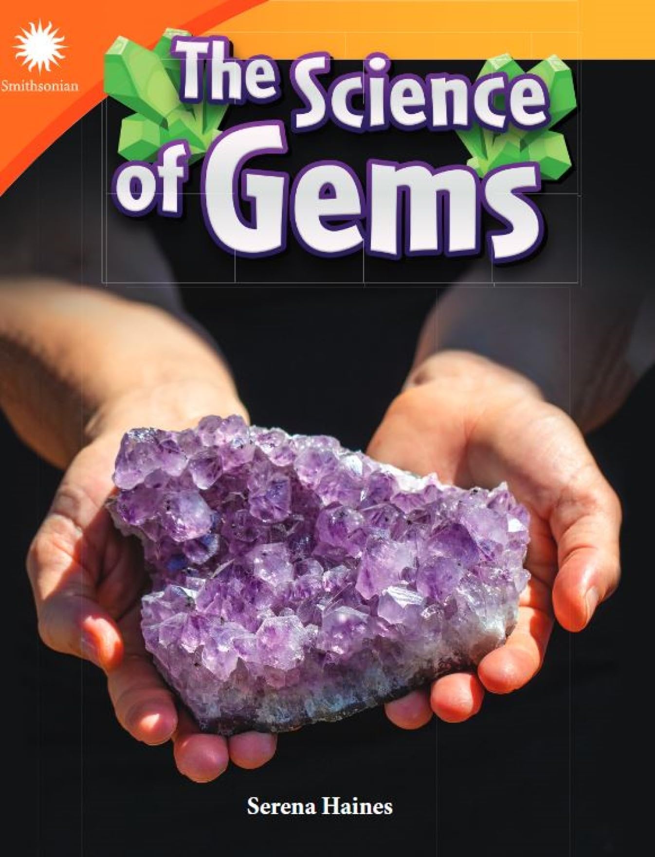 The Science of Gems (Smithsonian: Informational Text)