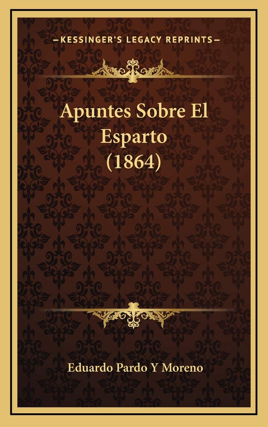 Apuntes Sobre El Esparto (1864)