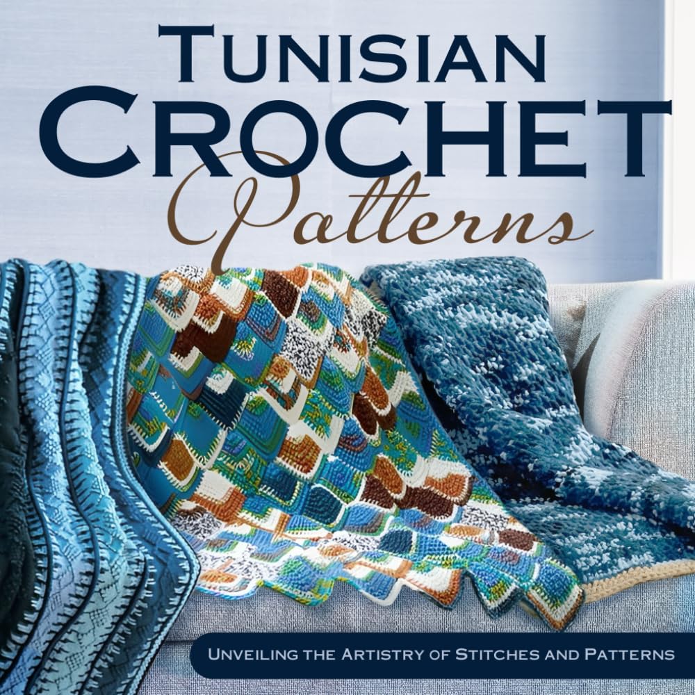 Tunisian Patterns: Unveiling the Artistry of Stitches and Patterns: Crochet Tunisian Guide