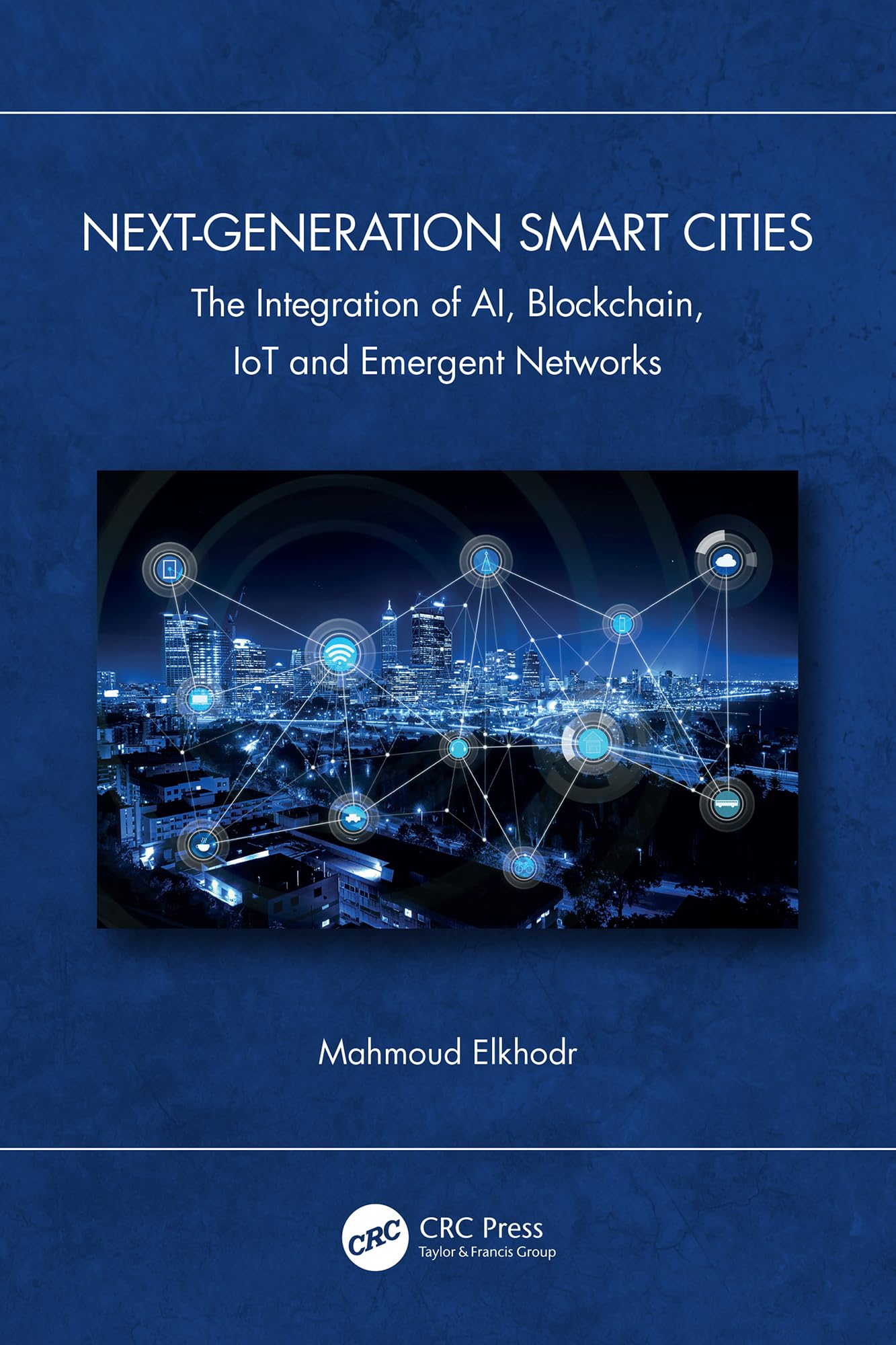 Smart Cities AI Blockchain IoT livre pour concevoir la vie urbaine de demain