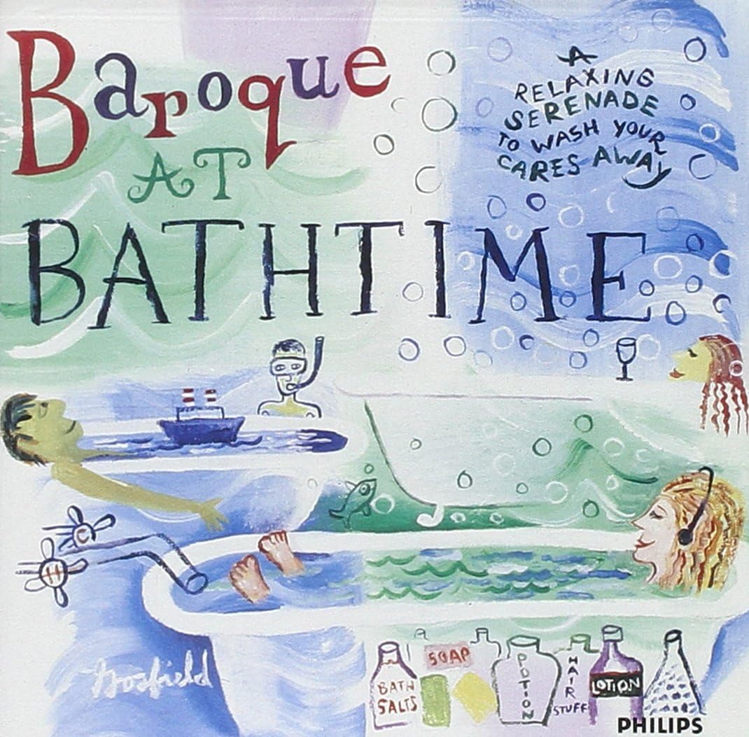 Baroque at Bathtime: A Relaxing Serenade to Wash Your Cares Away